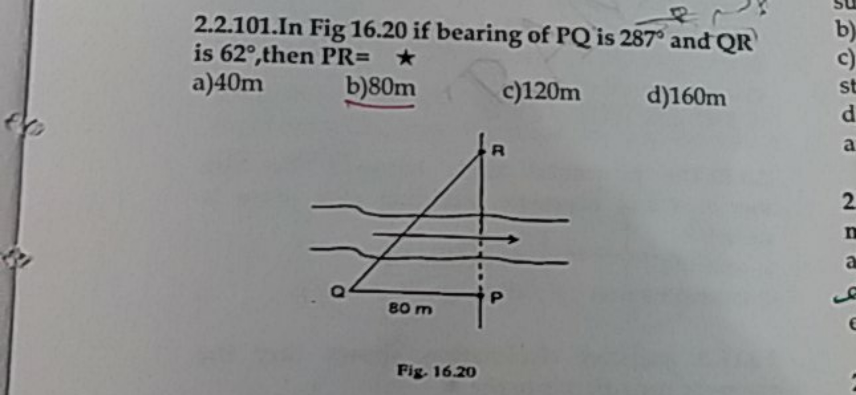 2.2.101.In Fig 16.20 if bearing of PQ is 287∘ and QR is 62∘,then PR=
a