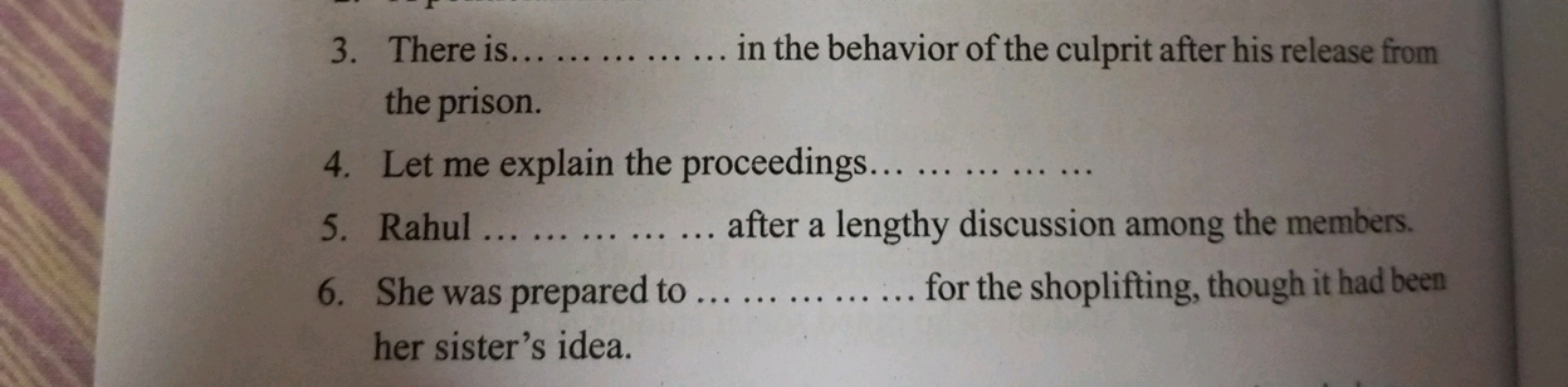 3. There is.  in the behavior of the culprit after his release from th