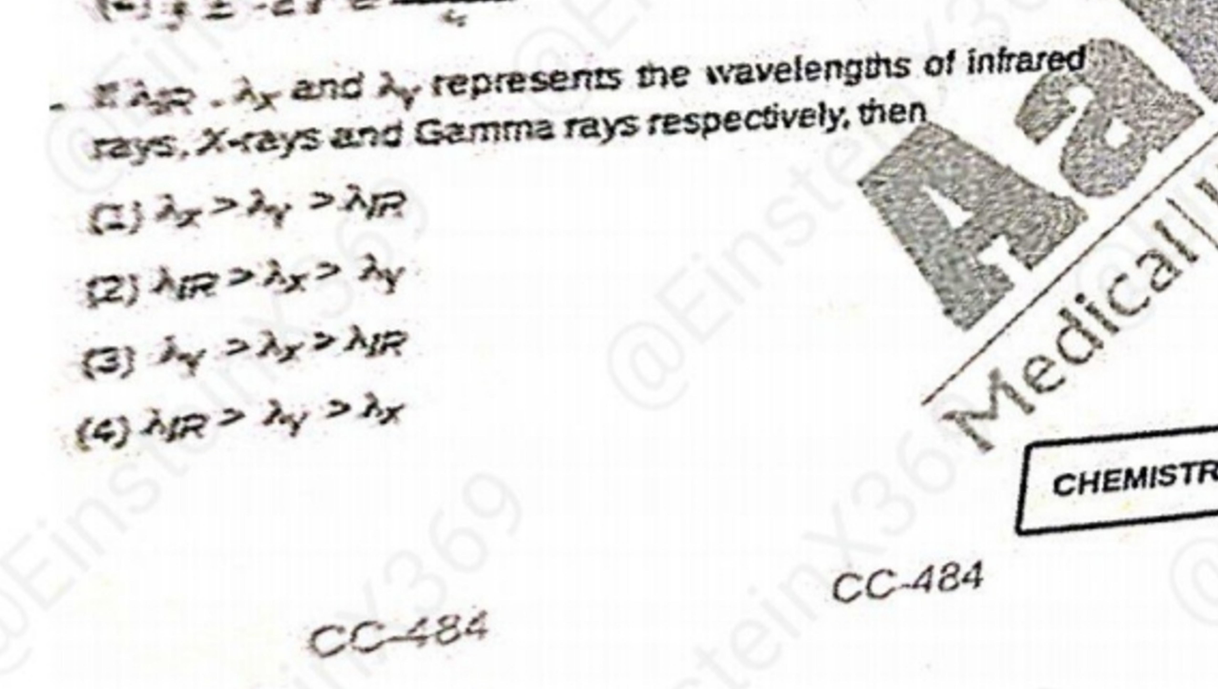 - It λ3​∼−λx​ and λy represents the wavelengths of infrared rays, X-ra