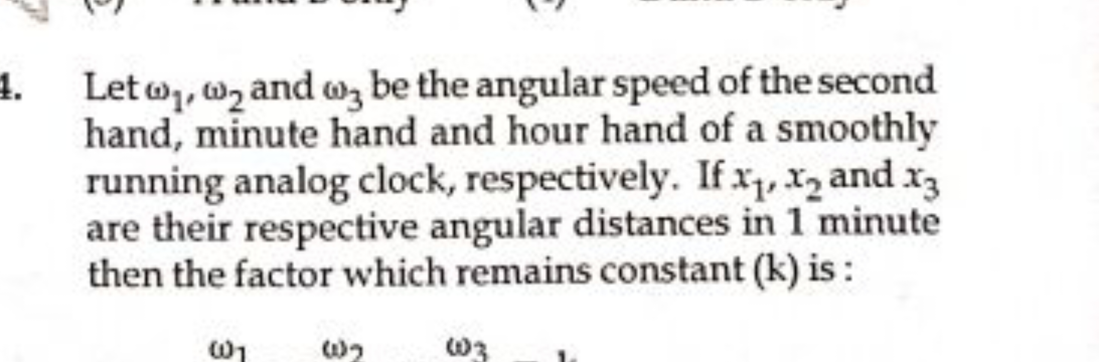 Let ω1​,ω2​ and ω3​ be the angular speed of the second hand, minute ha