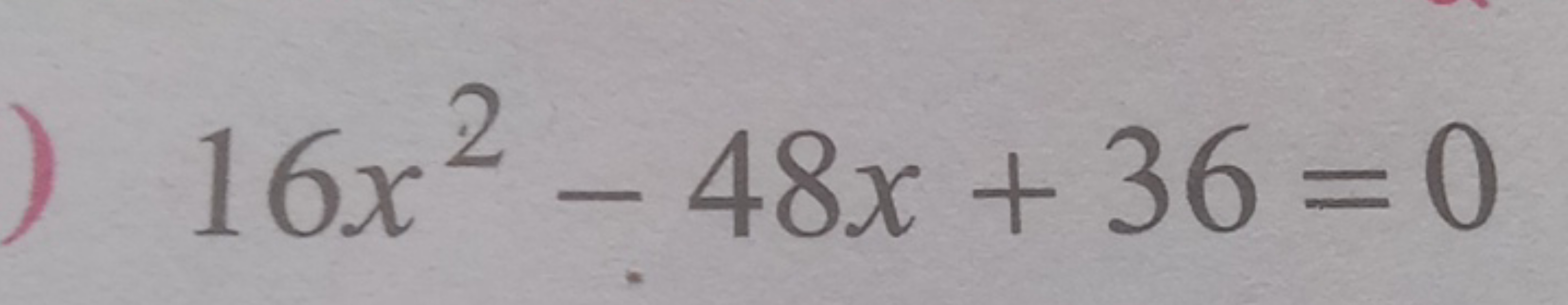 16x2−48x+36=0