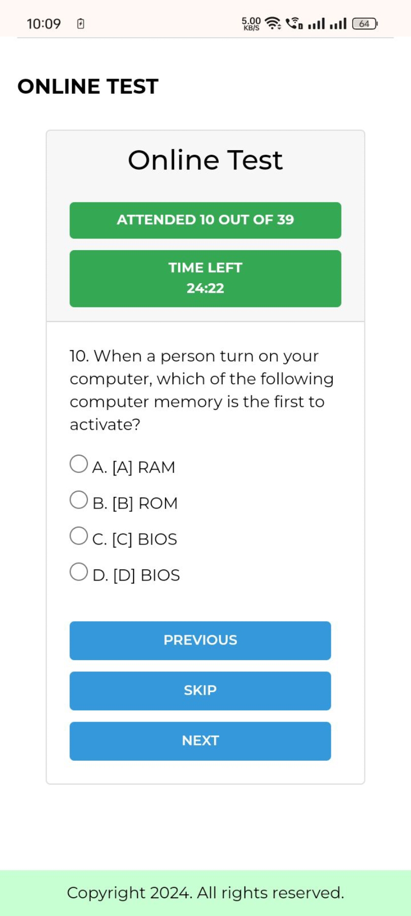 10:09
田
64

ONLINE TEST

Online Test

ATTENDED 10 OUT OF 39

TIME LEFT