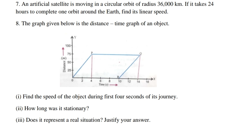 7. An artificial satellite is moving in a circular orbit of radius 36,