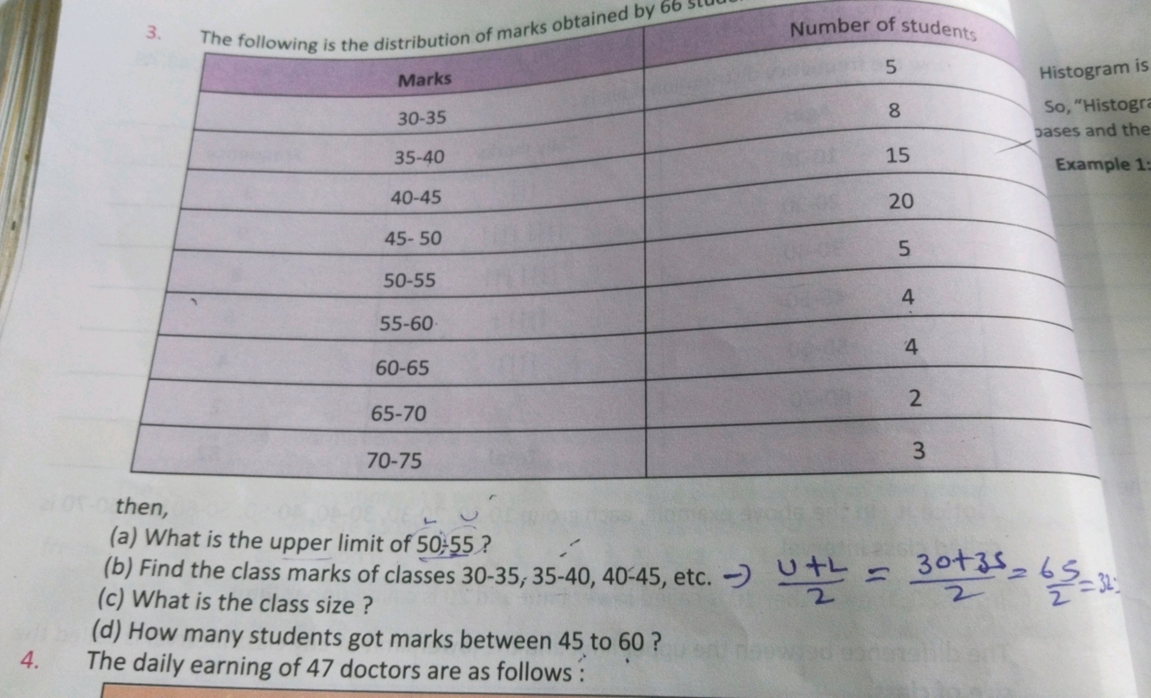 3. The following is the distribution of marks obtained by 66
Marks
30-