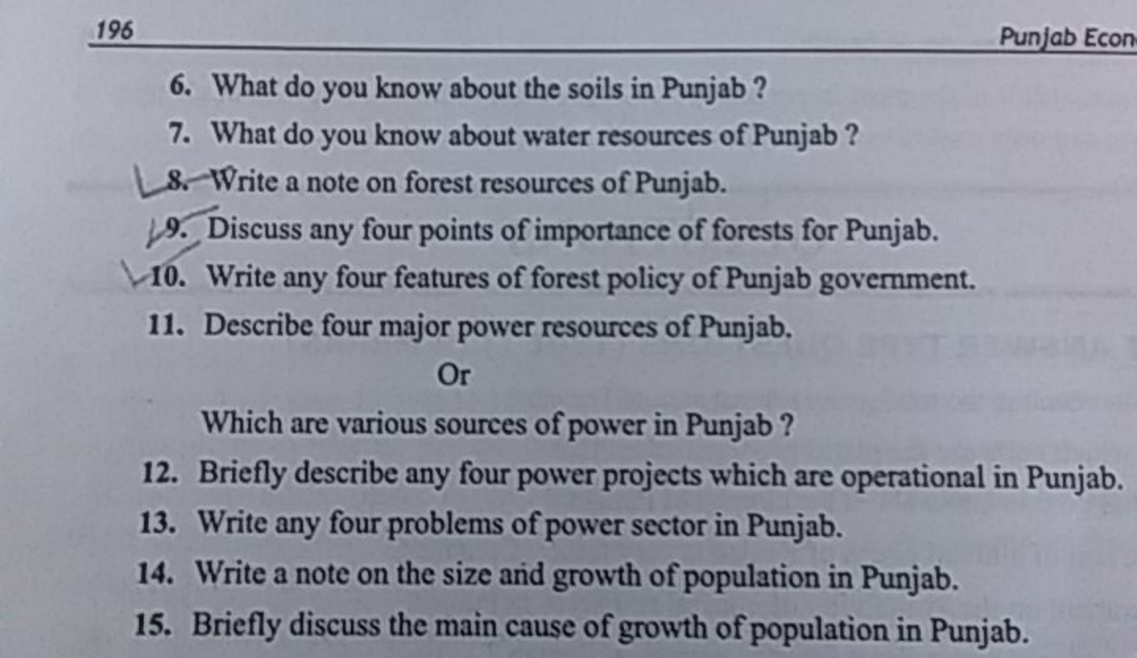 196
Punjab Econ
6. What do you know about the soils in Punjab ?
7. Wha