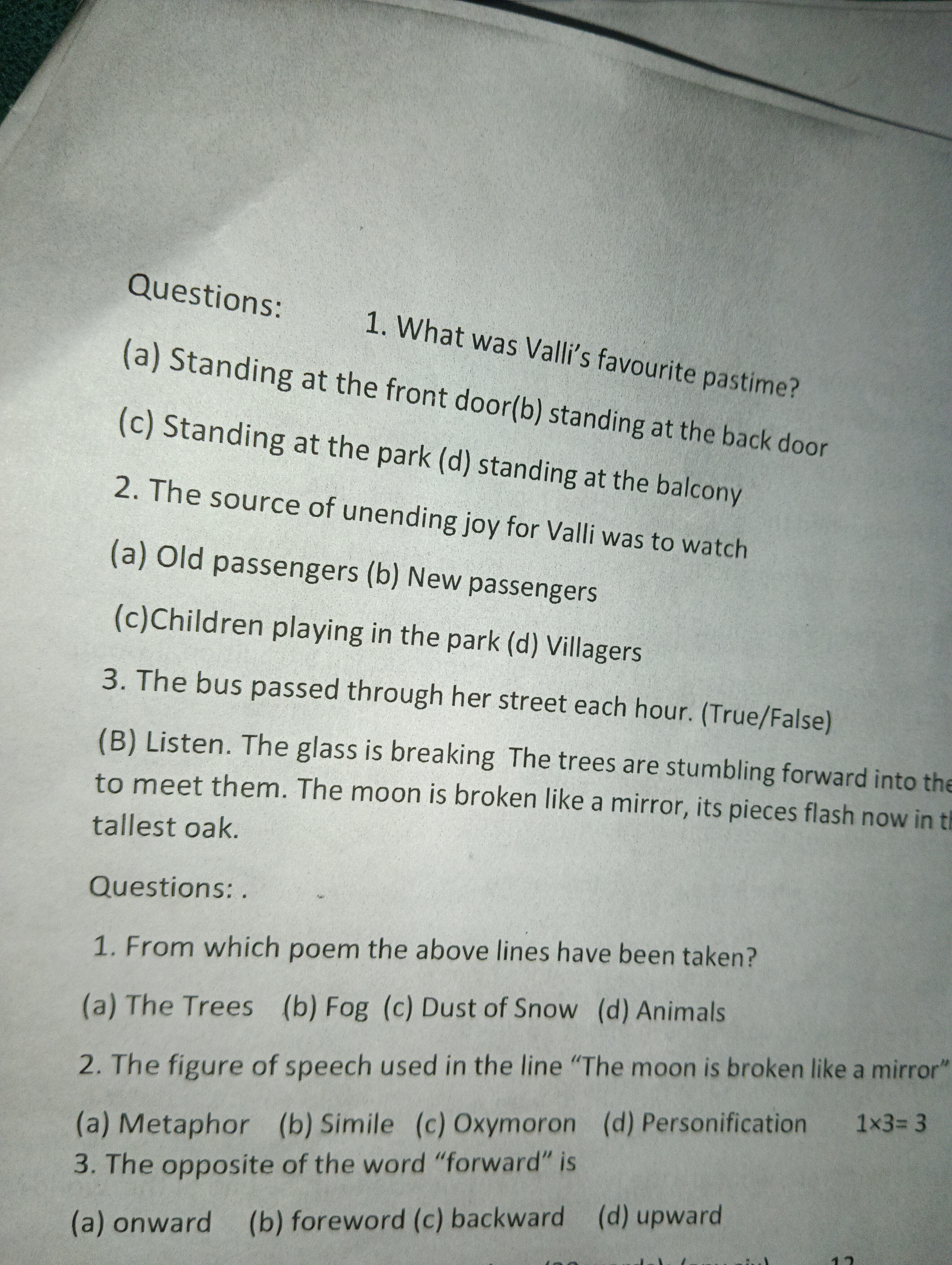 Questions:
1. What was Valli's favourite pastime?
(a) Standing at the 