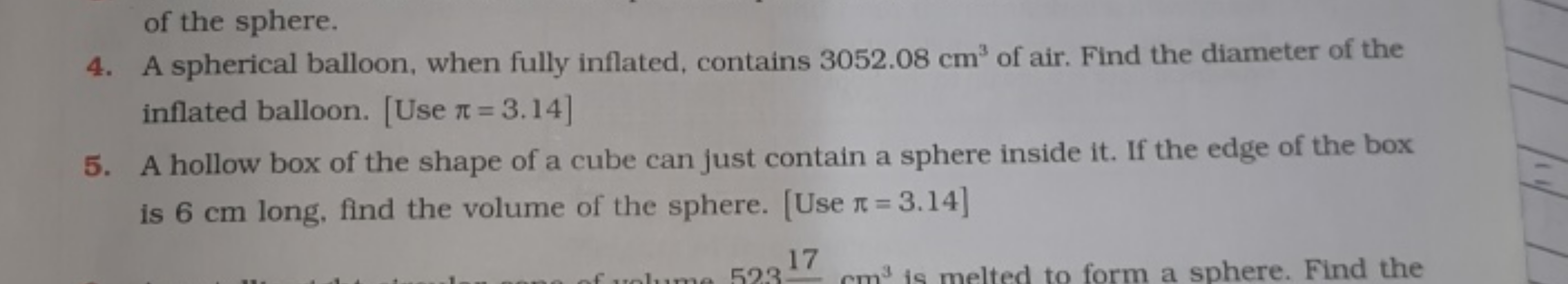 of the sphere.
4. A spherical balloon, when fully inflated, contains 3