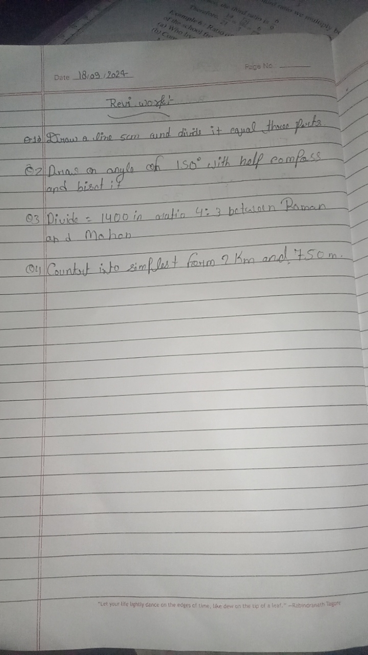 Date 18,09,2024
Rage No

Revi wo xp:-
Q1. Draw a line 5 cm and divide 