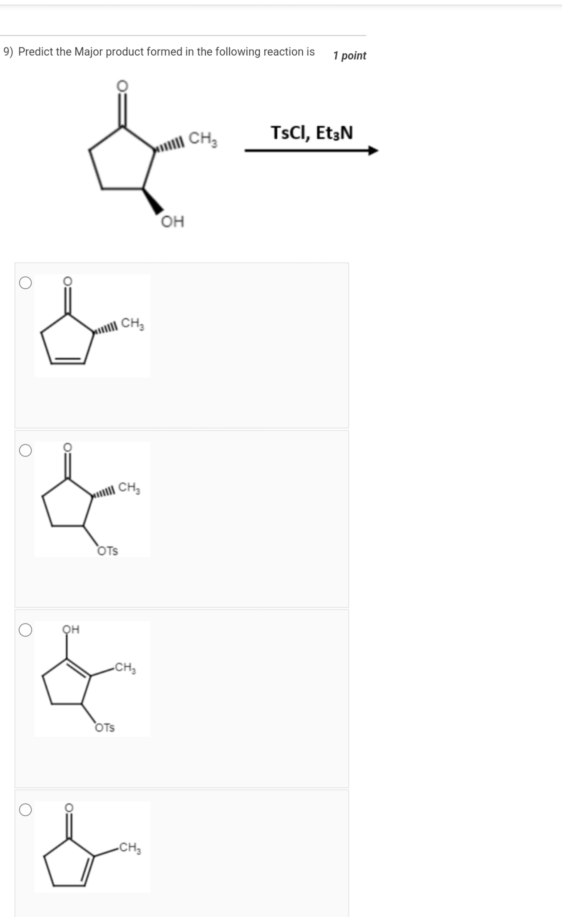 9) Predict the Major product formed in the following reaction is
1 poi