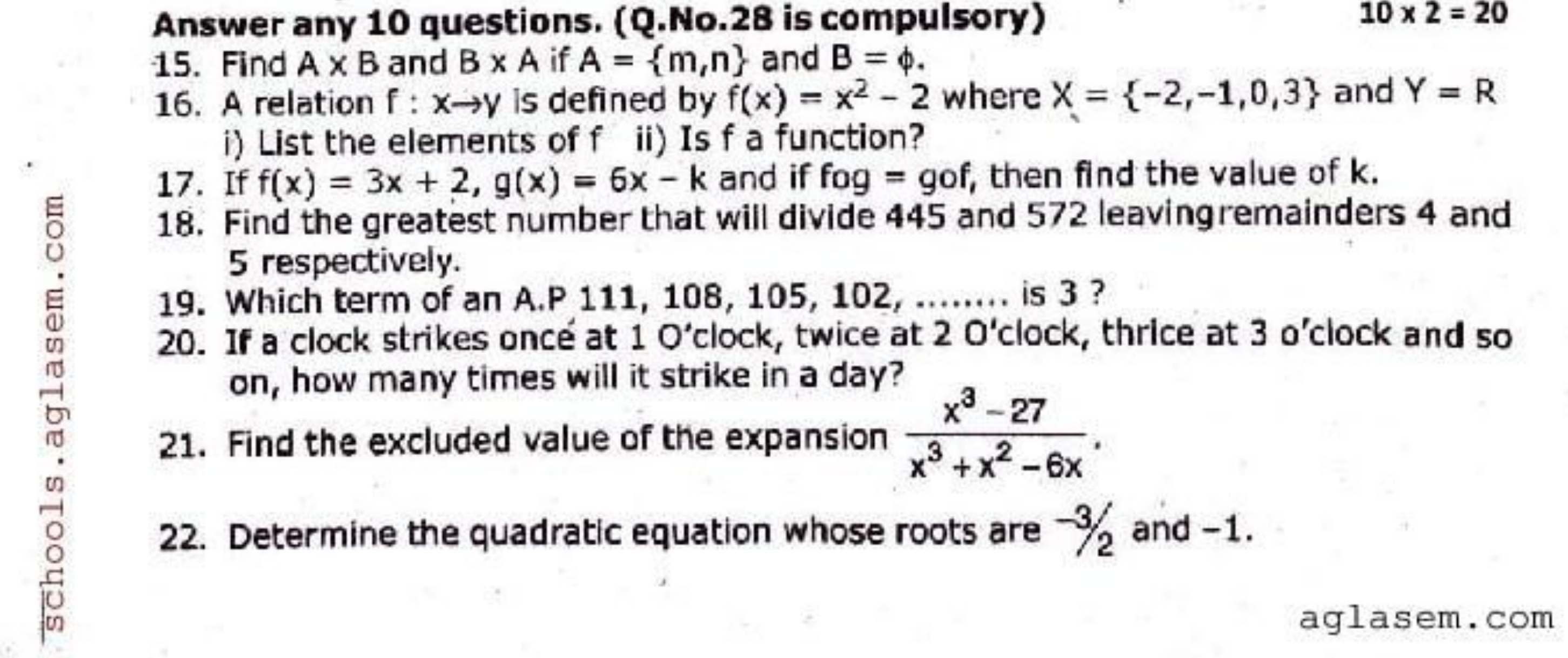 Answer any 10 questions. (Q.No. 28 is compulsory)
10×2=20
15. Find A×B