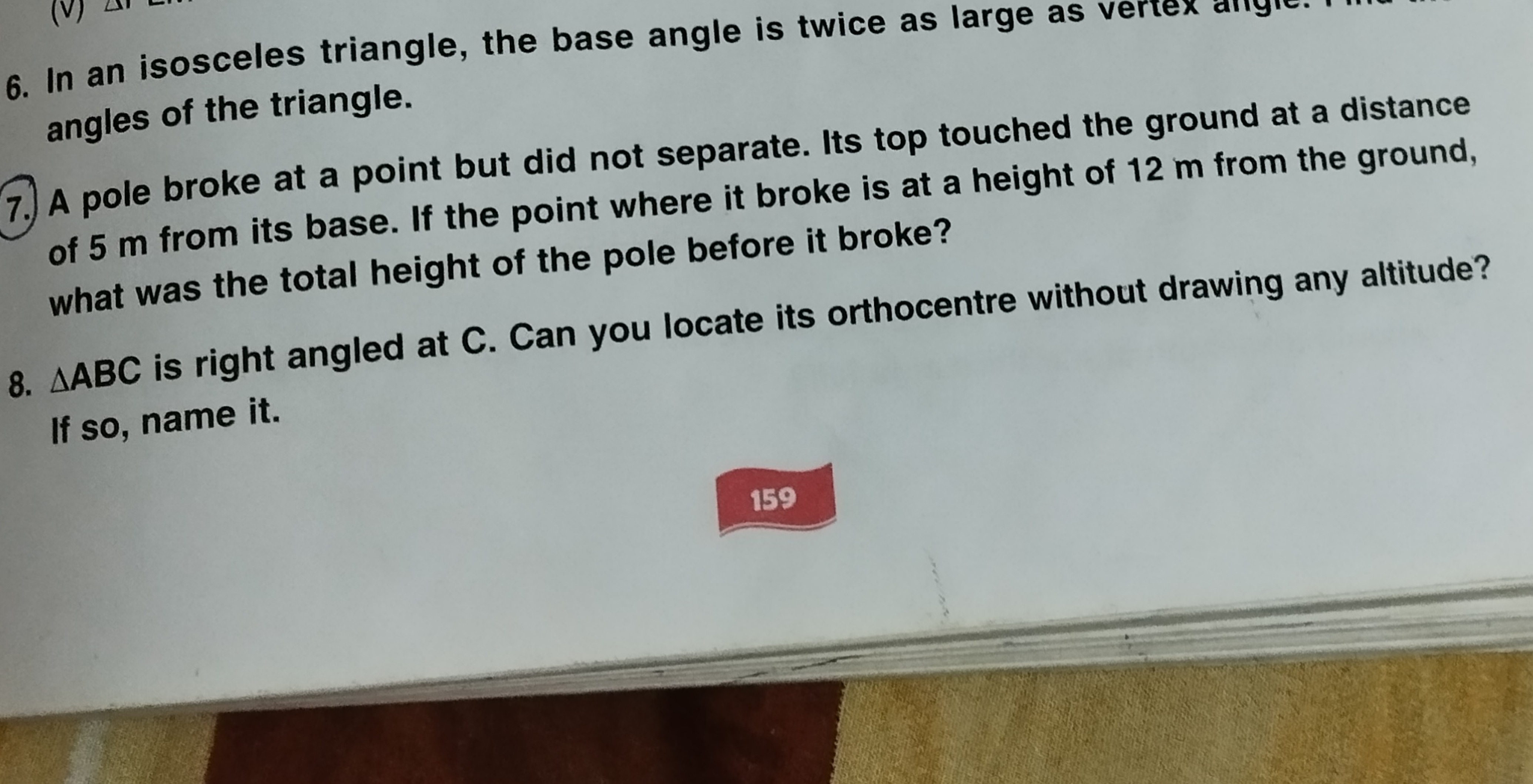 6. In an isosceles triangle, the base angle is twice as large as verte