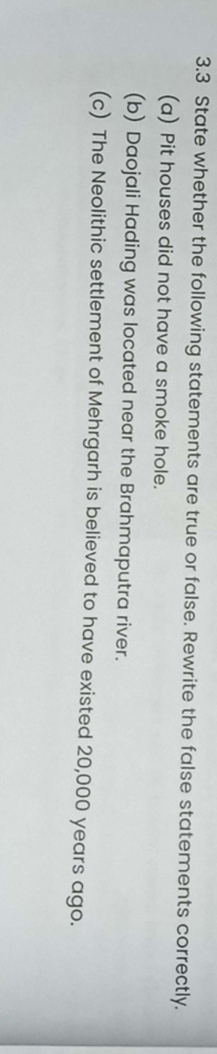 3.3 State whether the following statements are true or false. Rewrite 