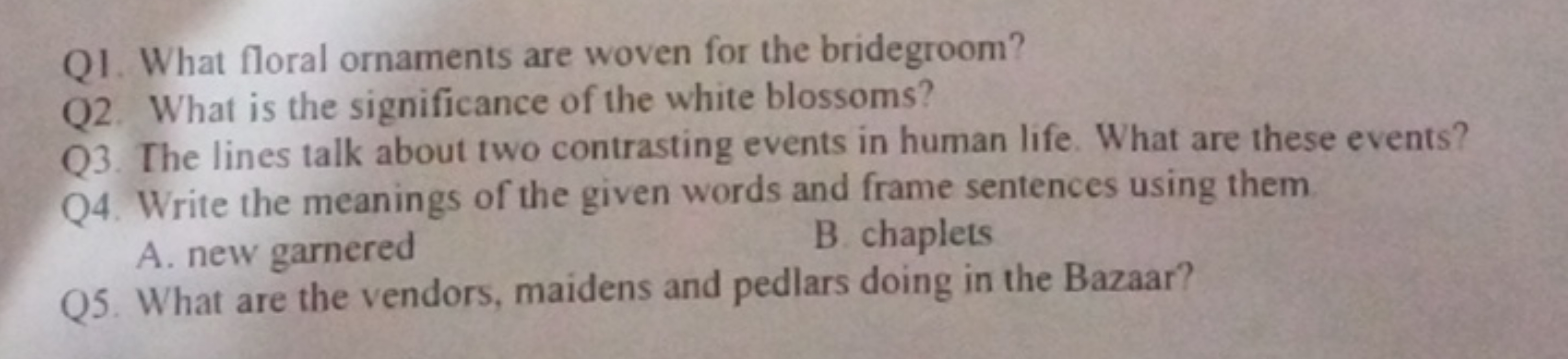 Q1. What floral ornaments are woven for the bridegroom?
Q2. What is th