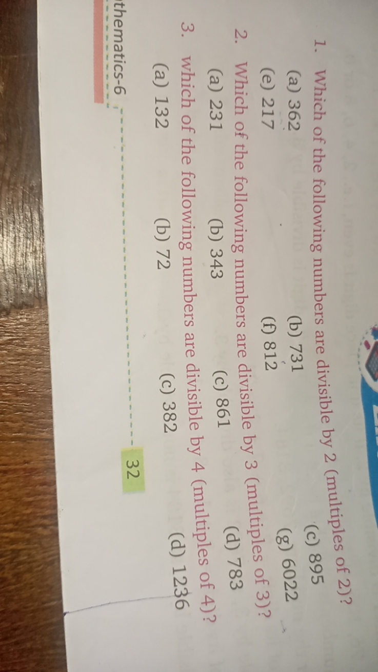 1. Which of the following numbers are divisible by 2 (multiples of 2 )