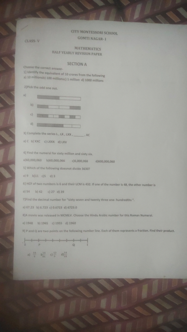 CITY MONTESSORI SCHOOL GOMTI NAGAR- 1
CLASS- V
MATHEMATICS HALF YEARLY