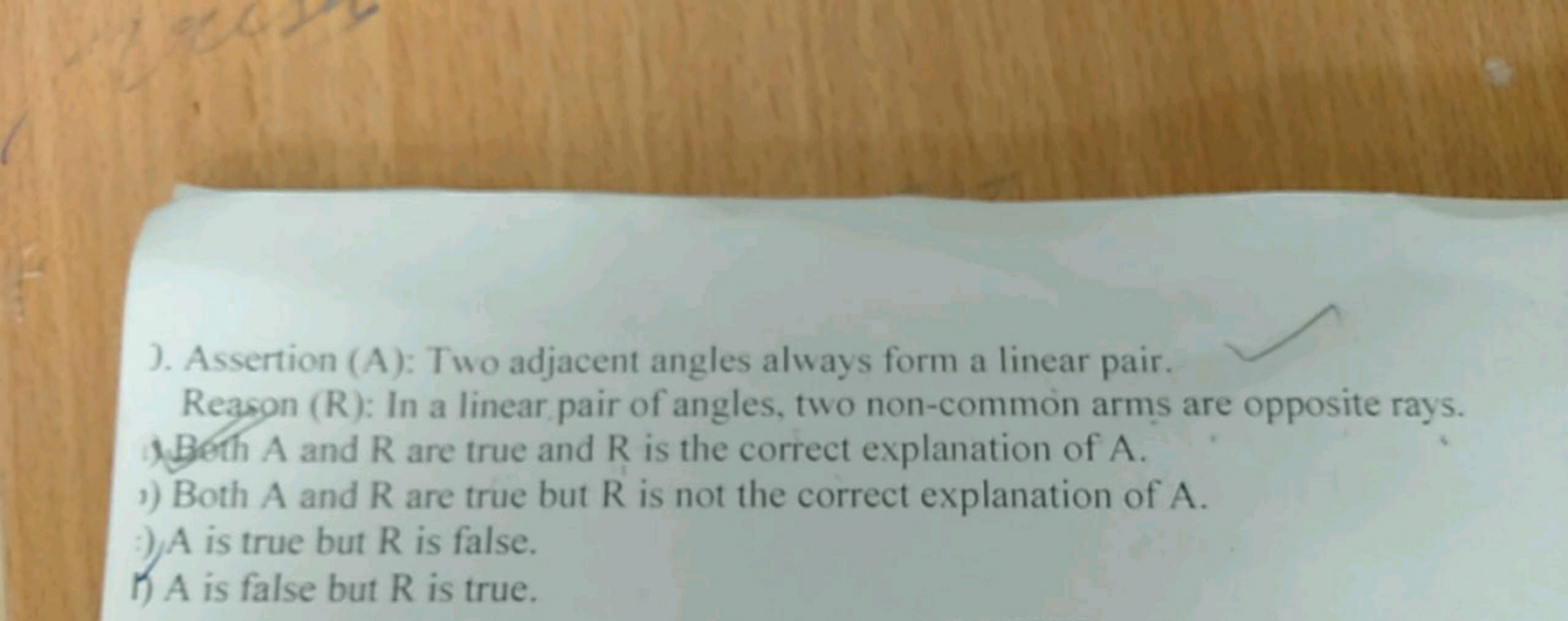 ). Assertion (A): Two adjacent angles always form a linear pair. Reaso