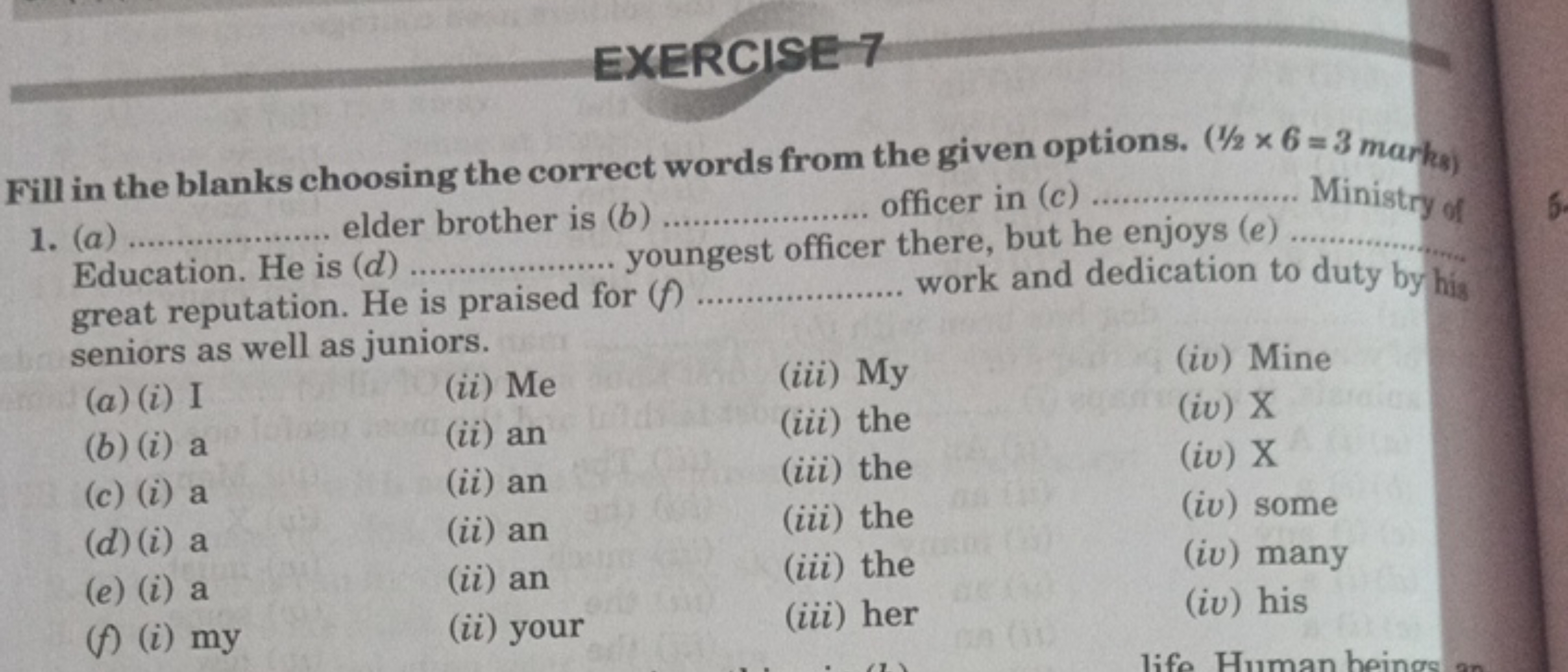 EXERCISE-7
Fill in the blanks choosing the correct words from the give