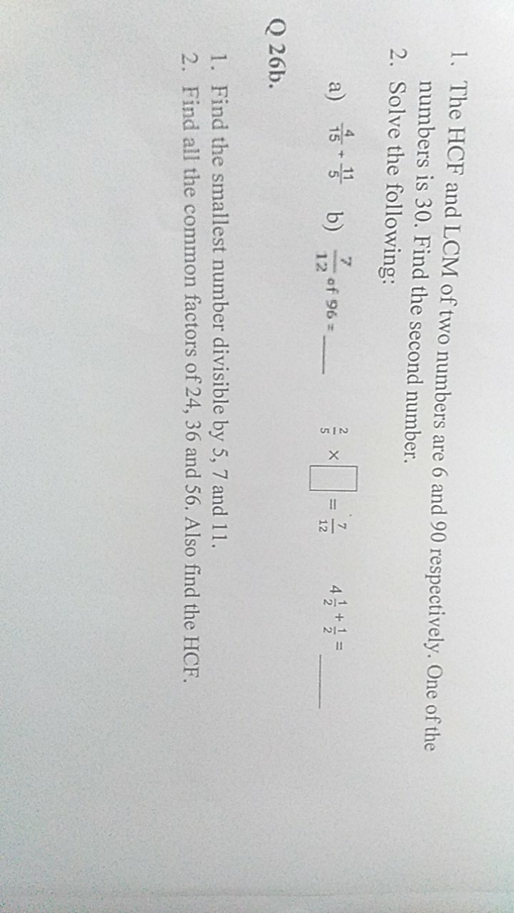 1. The HCF and LCM of two numbers are 6 and 90 respectively. One of th