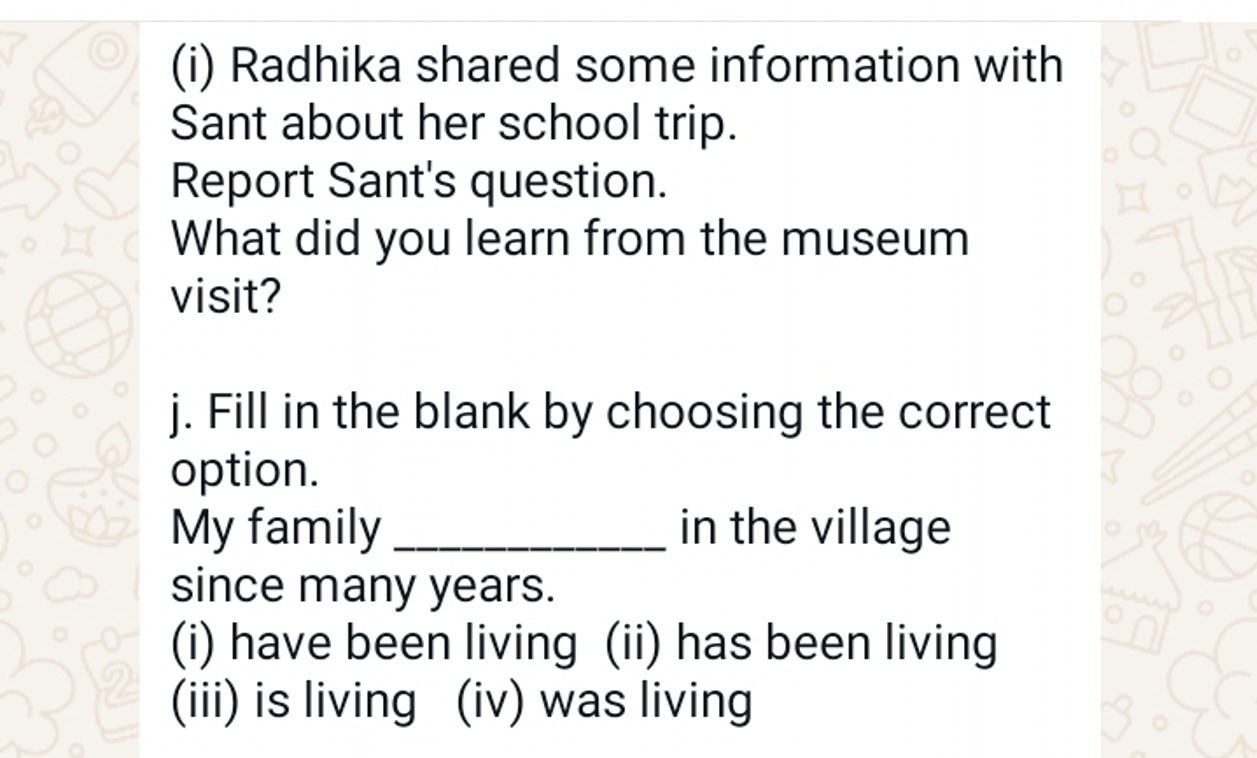 (i) Radhika shared some information with Sant about her school trip.
R