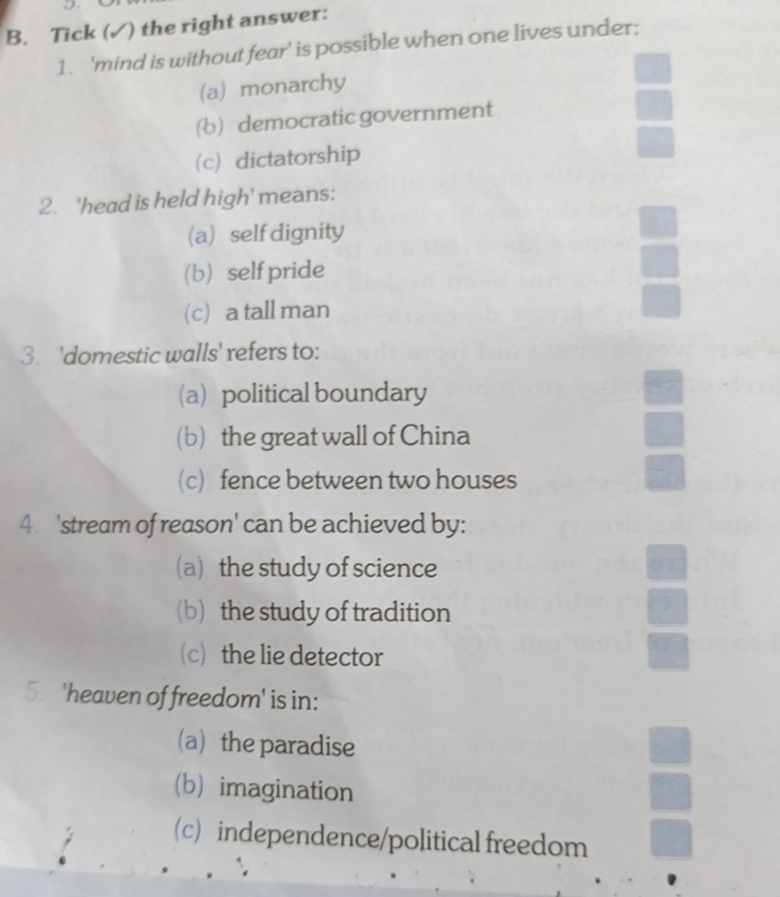 B. Tick (Ω) the right answer:
1. 'mind is without fear' is possible wh