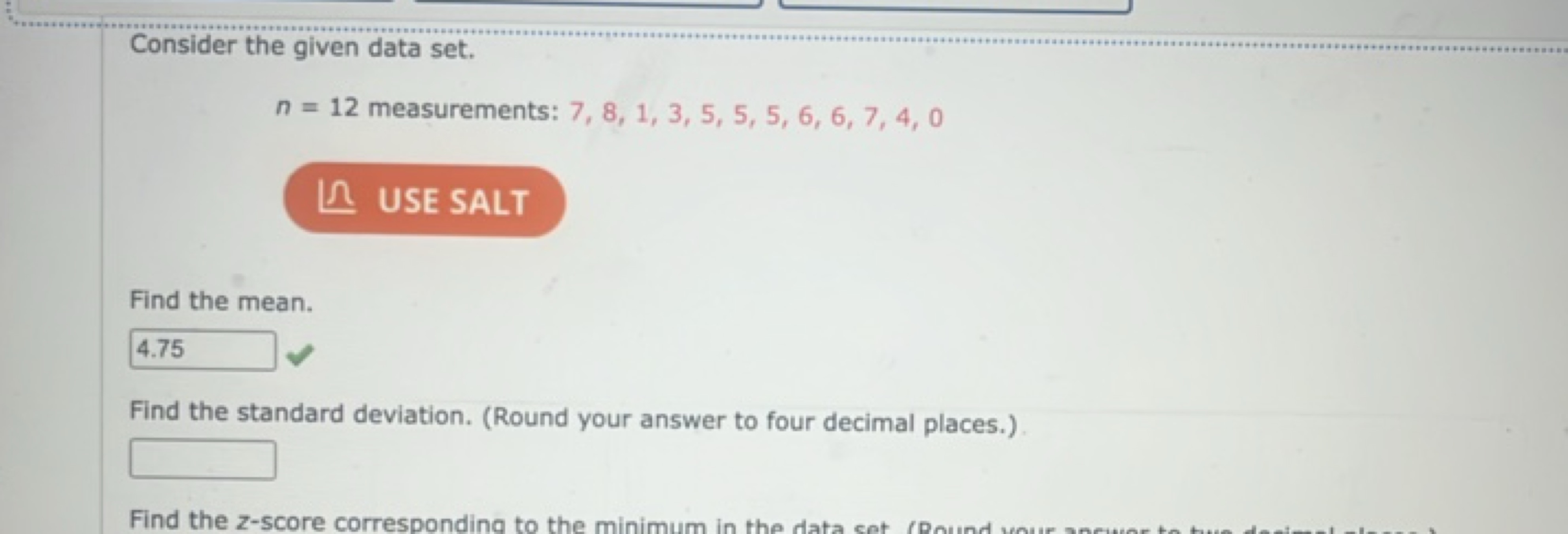 Consider the given data set.
n=12 measurements: 7,8,1,3,5,5,5,6,6,7,4,