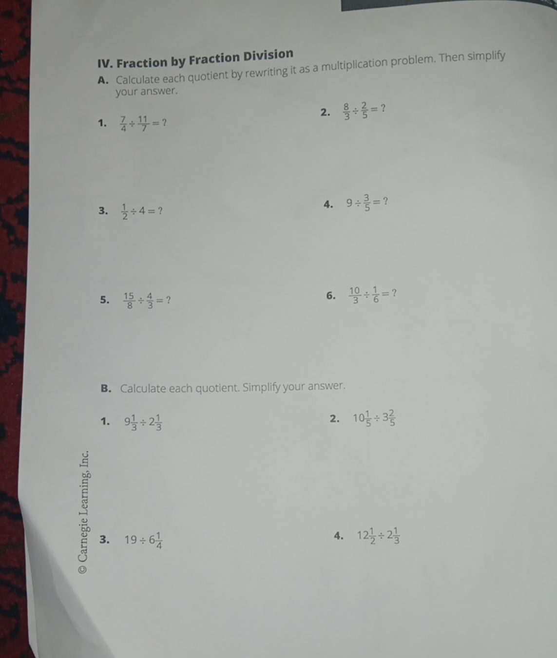 IV. Fraction by Fraction Division
A. Calculate each quotient by rewrit