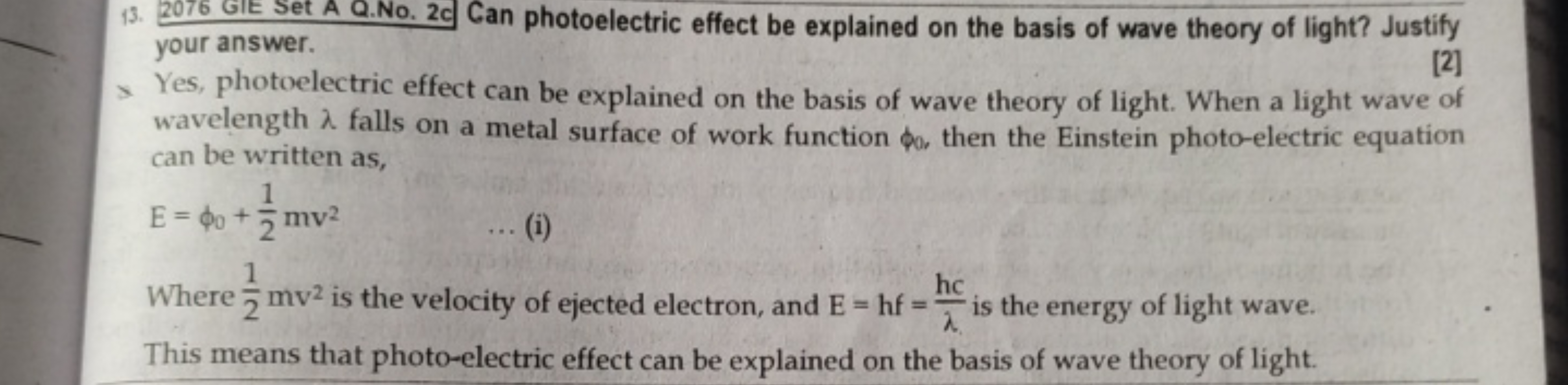 13. 2076 GIE Set A Q.No. 2c Can photoelectric effect be explained on t