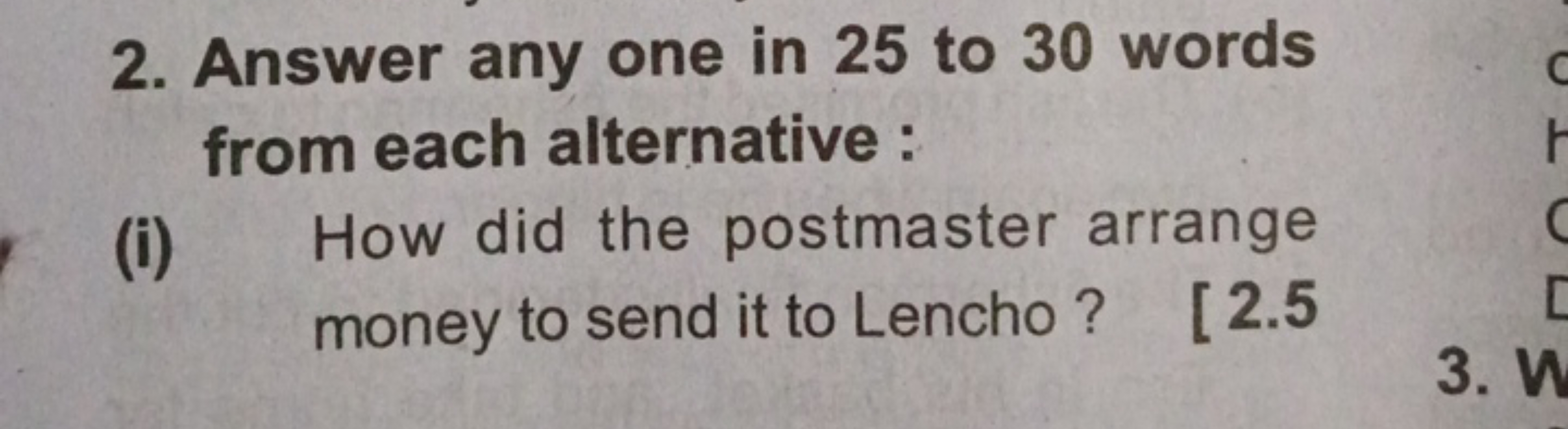 2. Answer any one in 25 to 30 words
from each alternative:
(i) How did