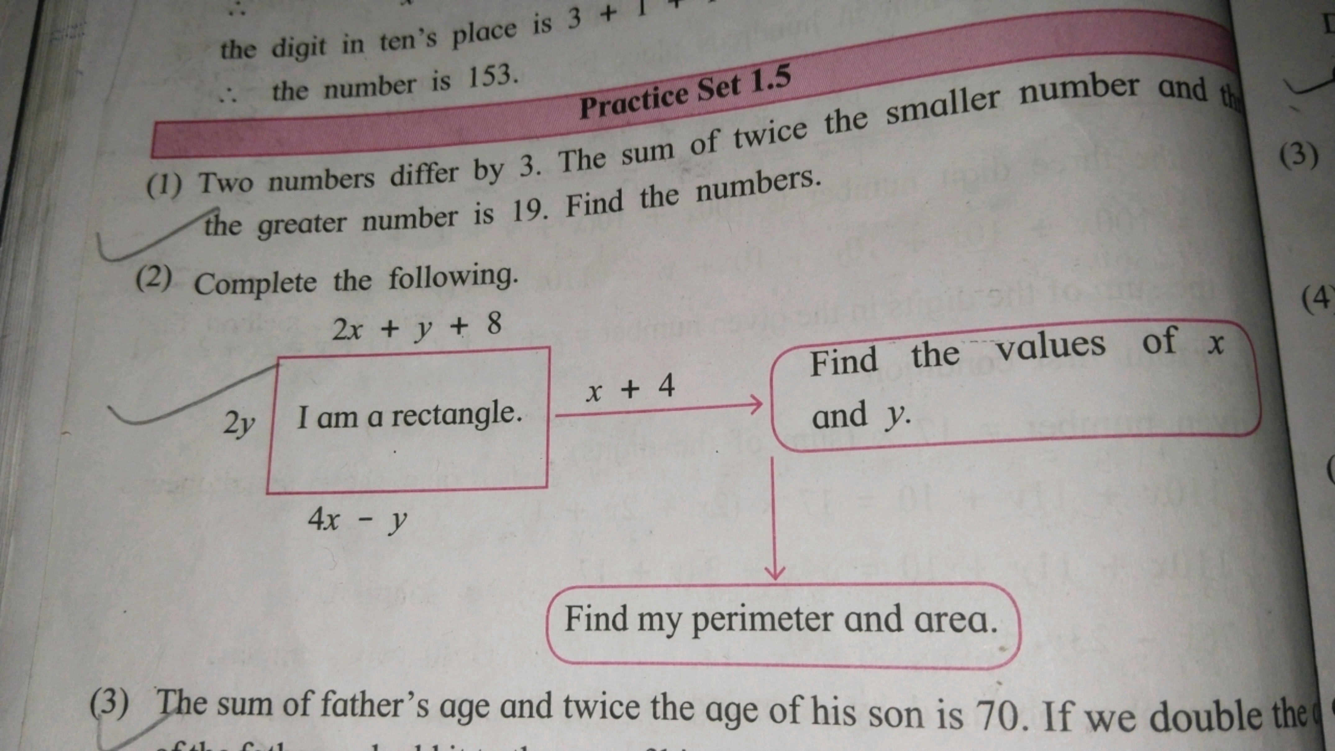 the digit in ten's place is 3+
the number is 153.
Practice Set 1.5
(1)