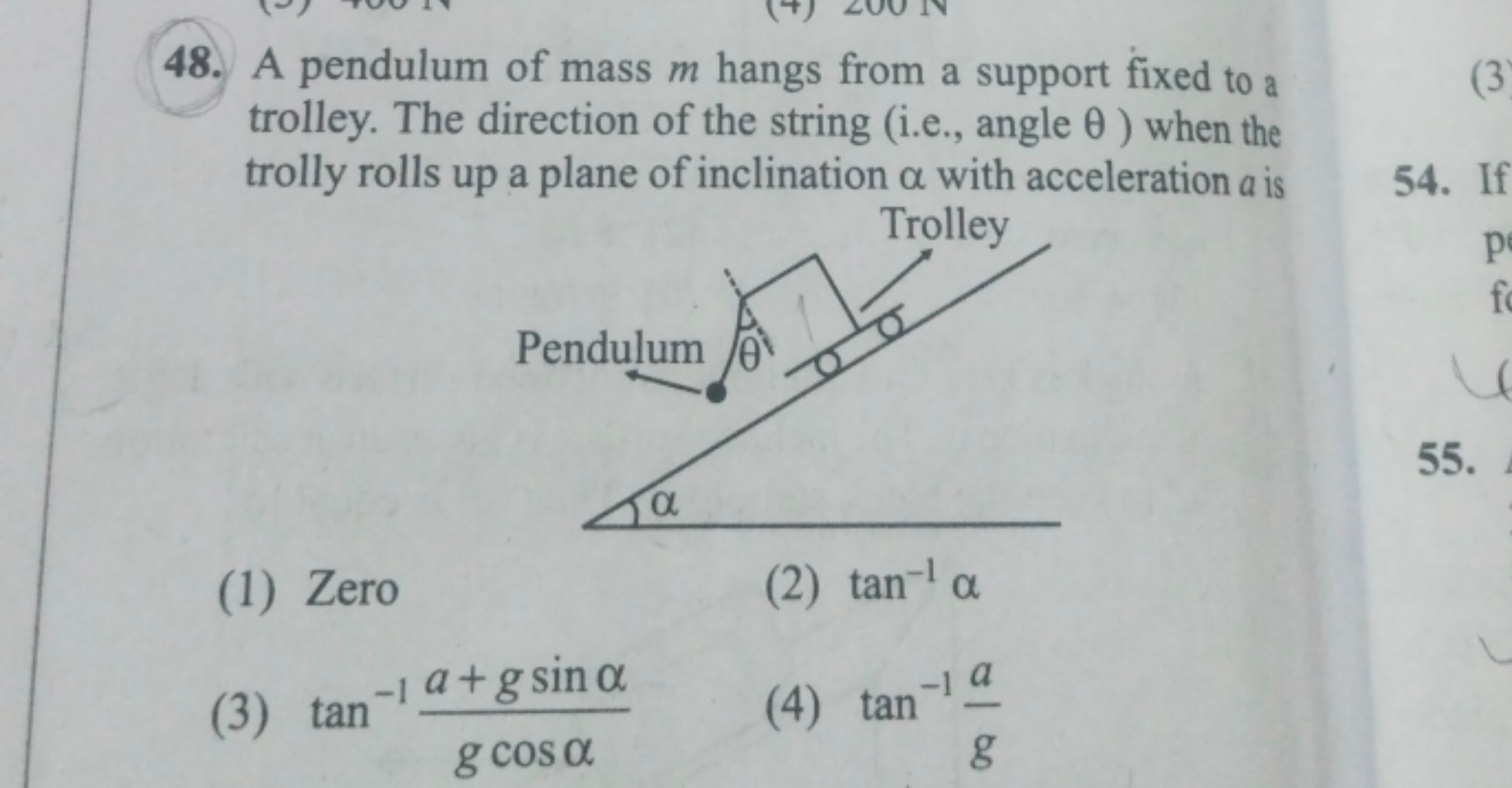 48. A pendulum of mass m hangs from a support fixed to a trolley. The 