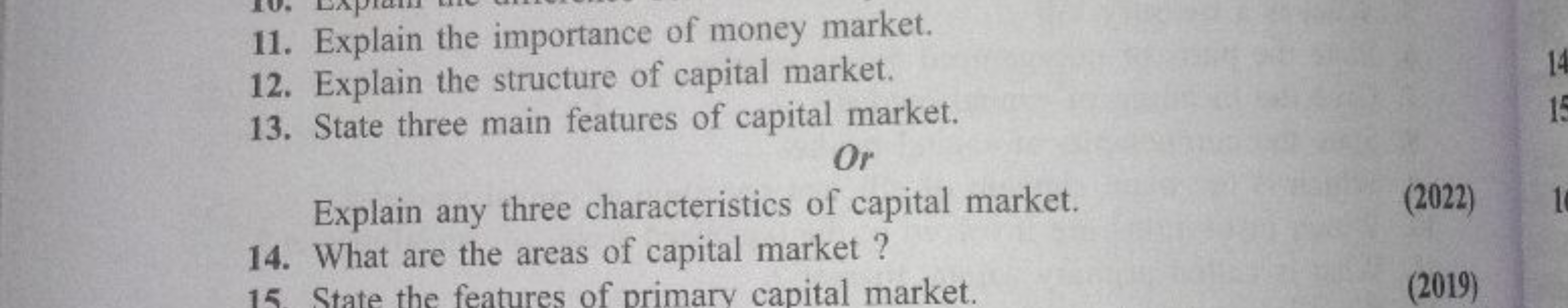 11. Explain the importance of money market.
12. Explain the structure 