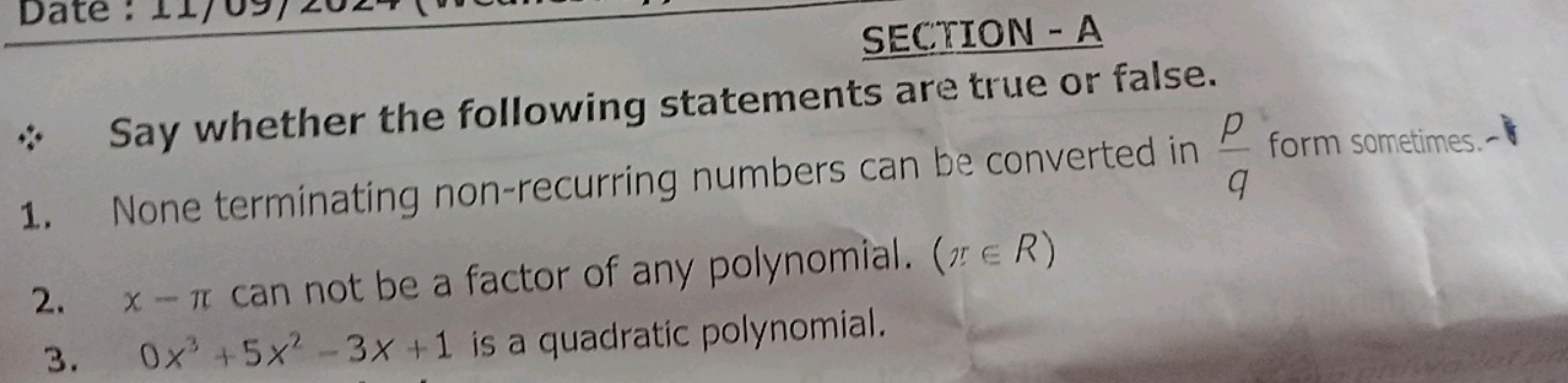 SECTION - A
∴ Say whether the following statements are true or false.
