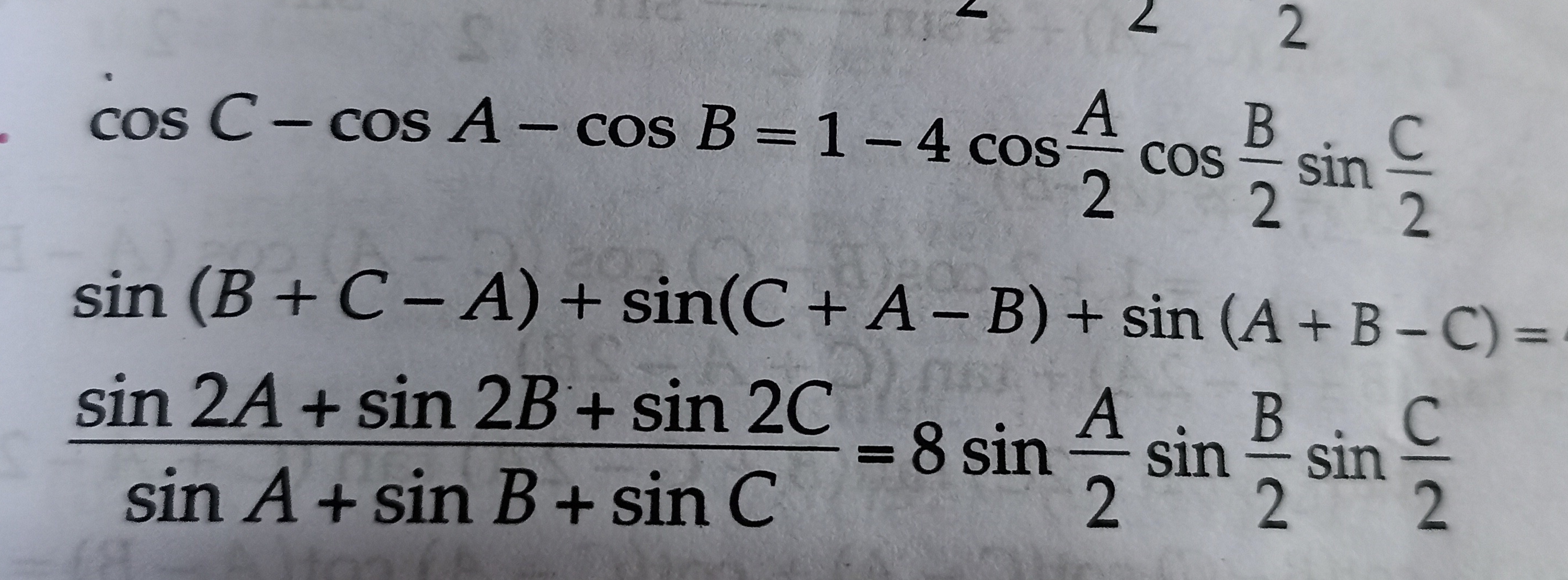 =
A
N
2
cos C - cos A - cos B = 1-4 coscossin
2 22
sin (B+C - A) + sin