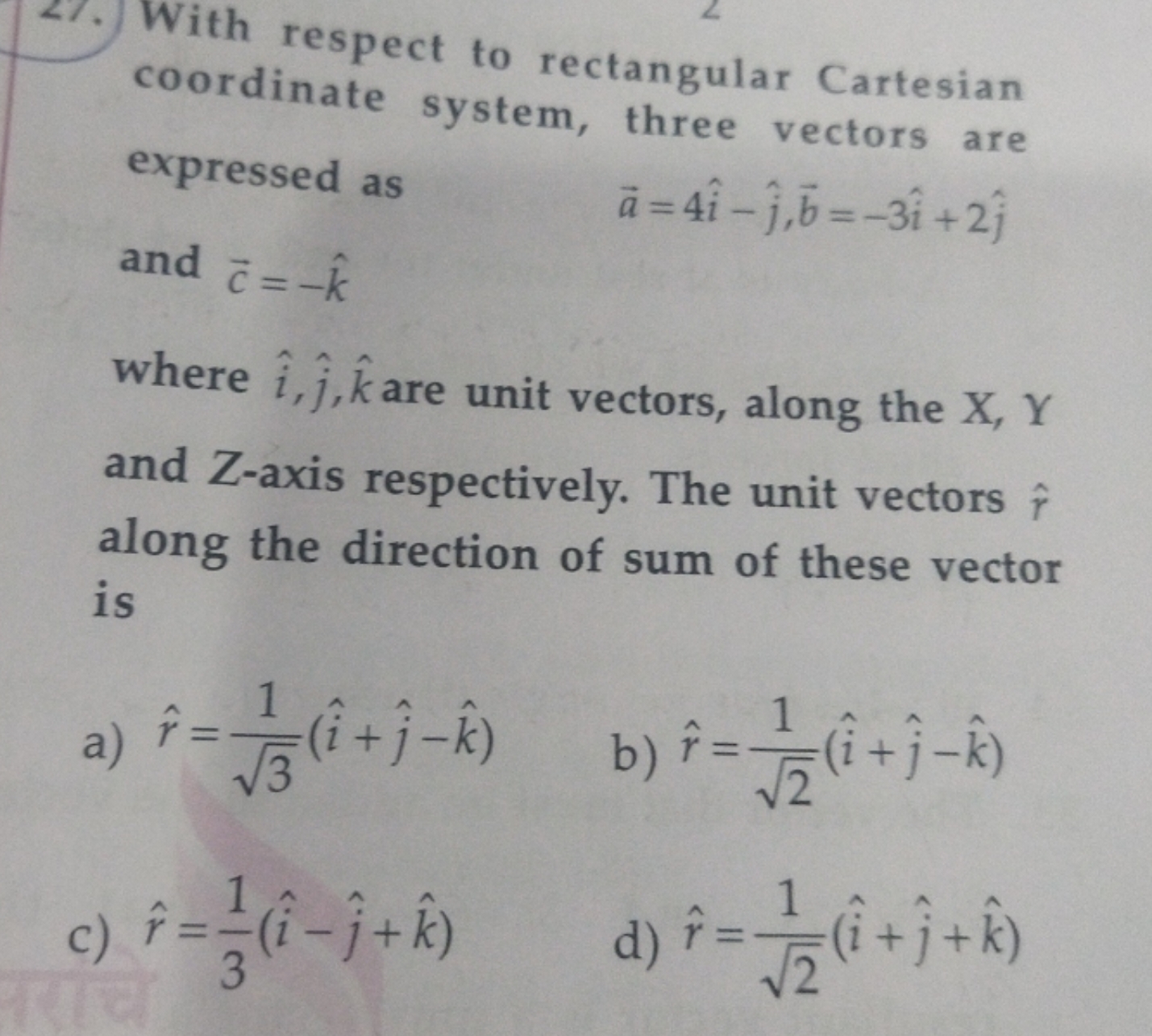 27. With respect to rectangular Cartesian coordinate system, three vec