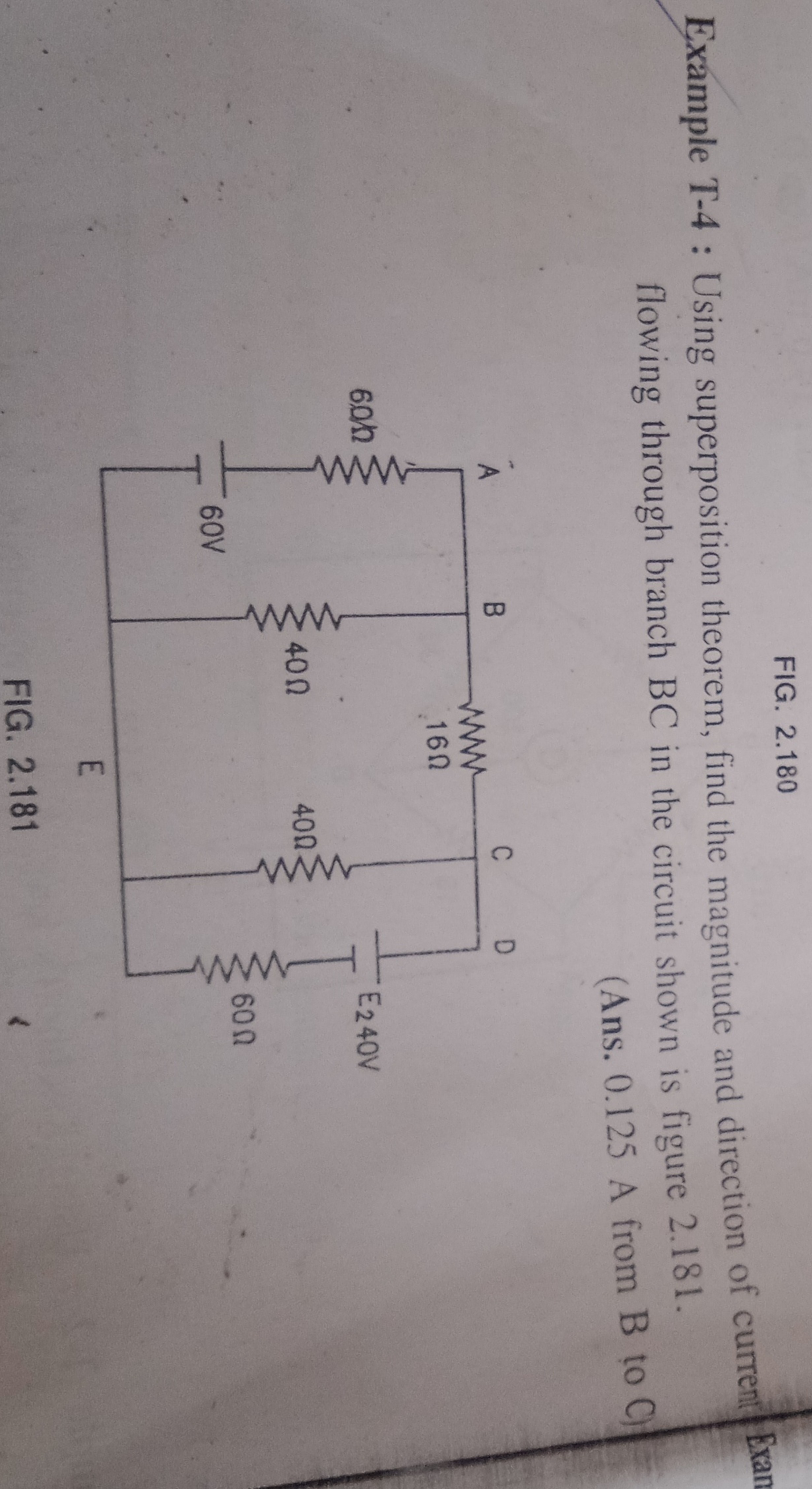 FIG. 2.180
Example T-4 : Using superposition theorem, find the magnitu