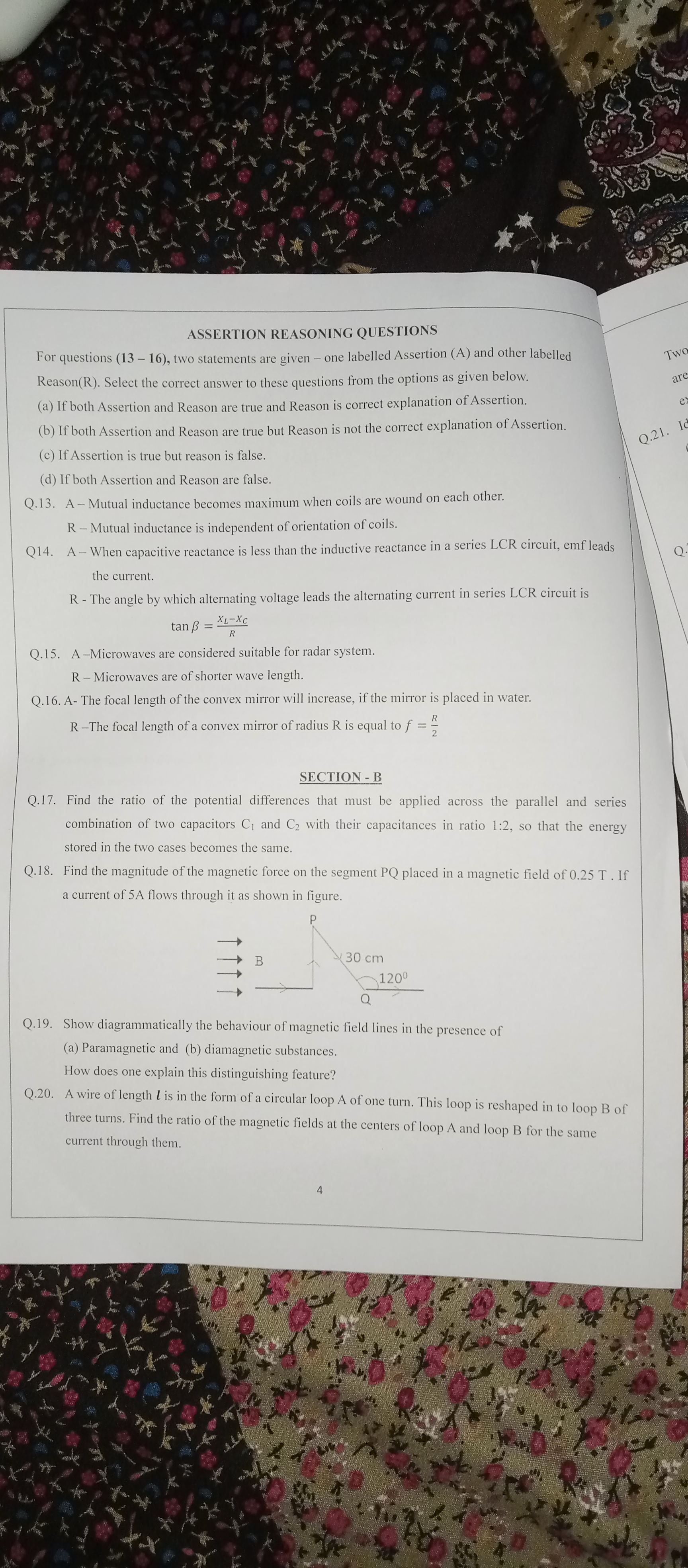 ASSERTION REASONING QUESTIONS
For questions (13-16), two statements ar