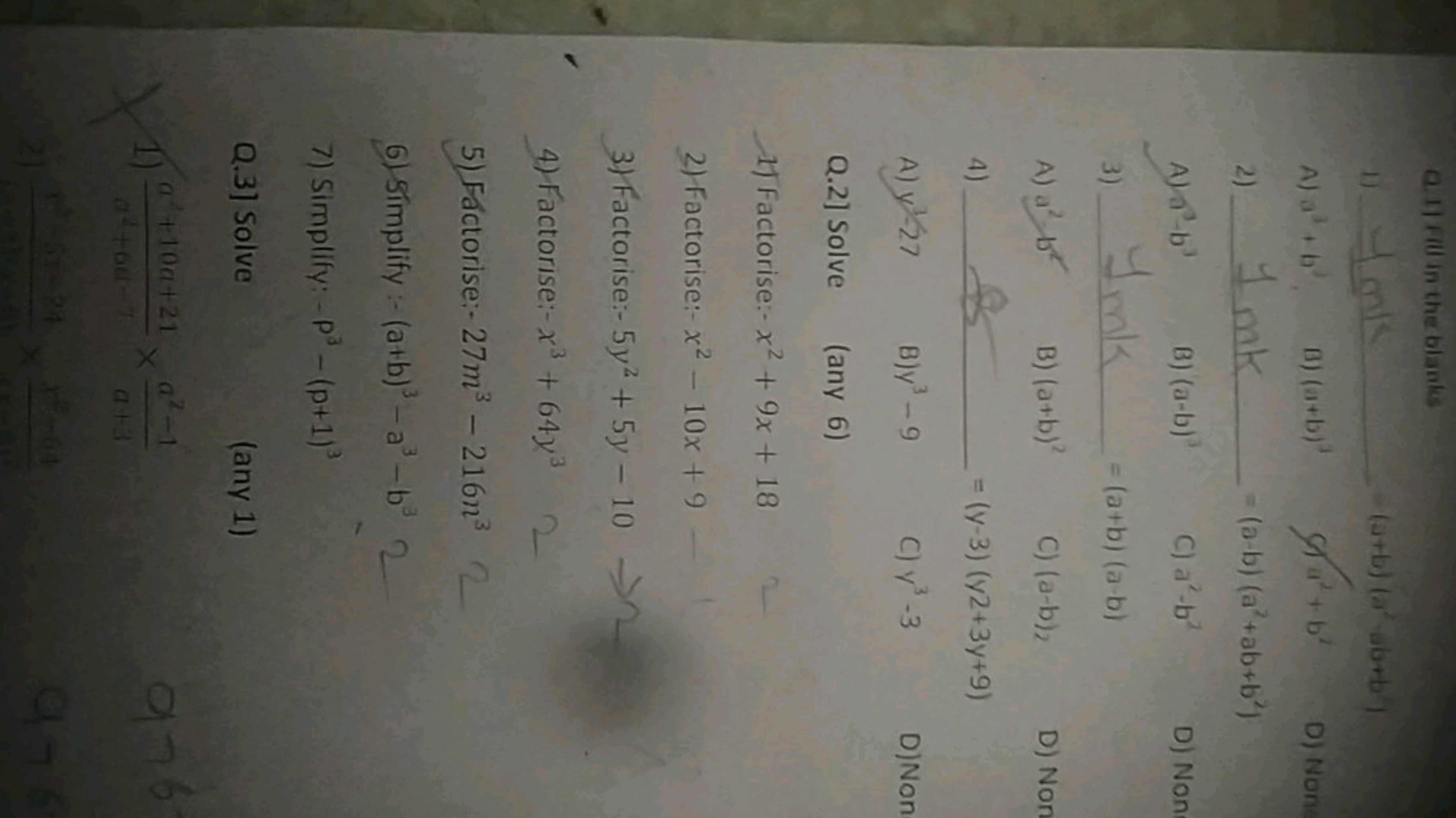 Q. 11 Fill in the blanks
1)  (a+b)(a2−ab+b)
A) a3+b3
B) (1+b)3
a) a1+b