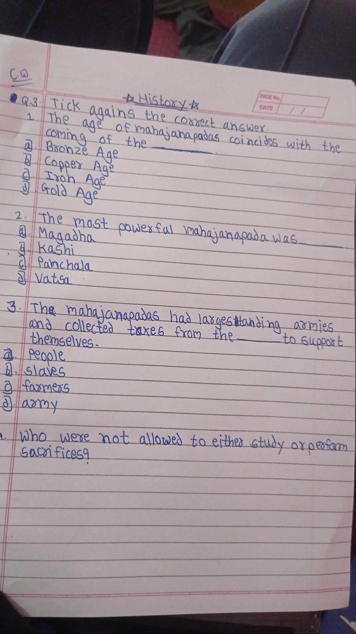 ⇒ History
Q.3. Tick again the correct answer
1 The age of mahajanapada