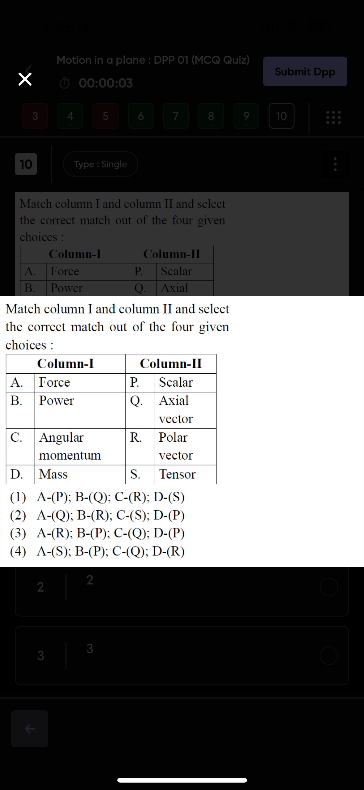 Motion in a plane : DPP 01 (MCQ Quiz)
Submit Dpp
(c) 00:00:03
4
5
6
7
