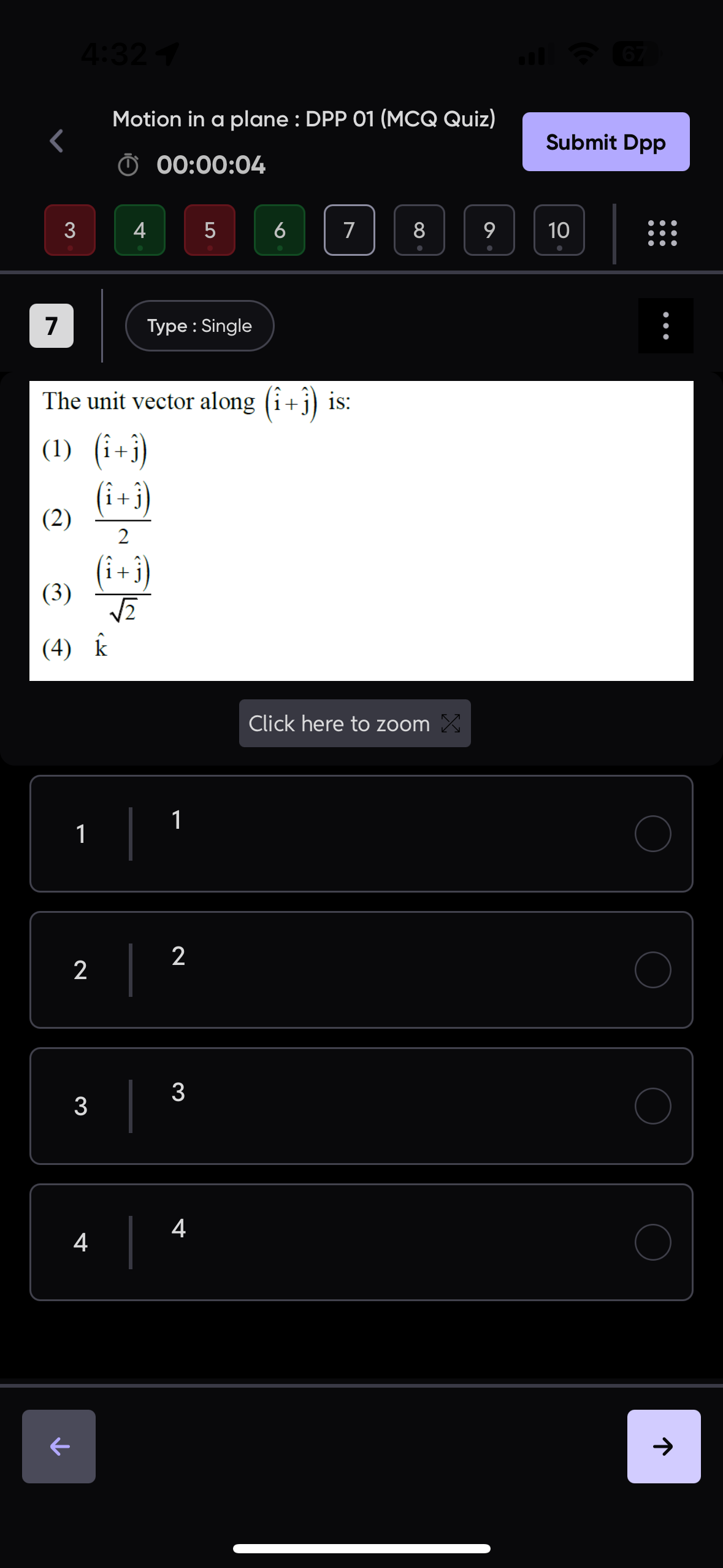 Motion in a plane : DPP 01 (MCQ Quiz)
Submit Dpp
(1) 00:00:04
3
4
5
6
