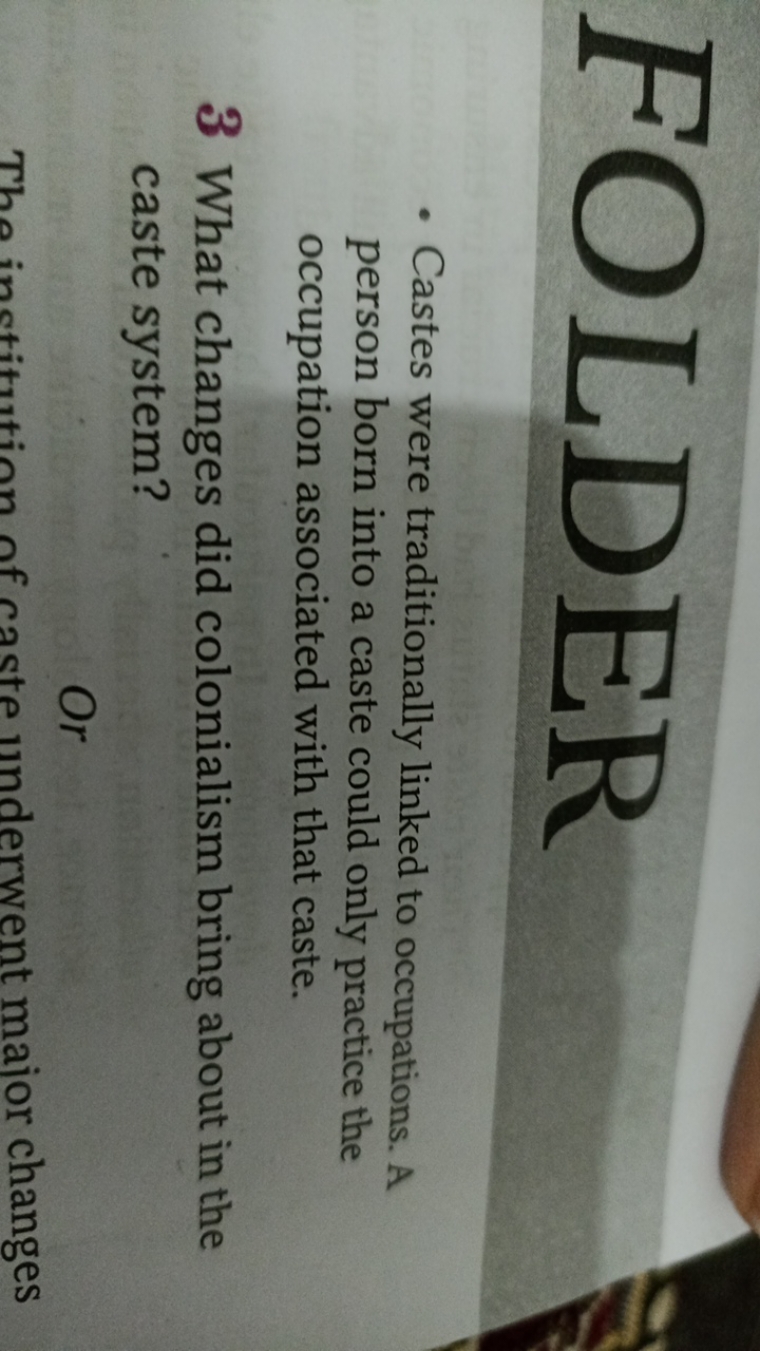 F∩IDER
- Castes were traditionally linked to occupations. A person bor