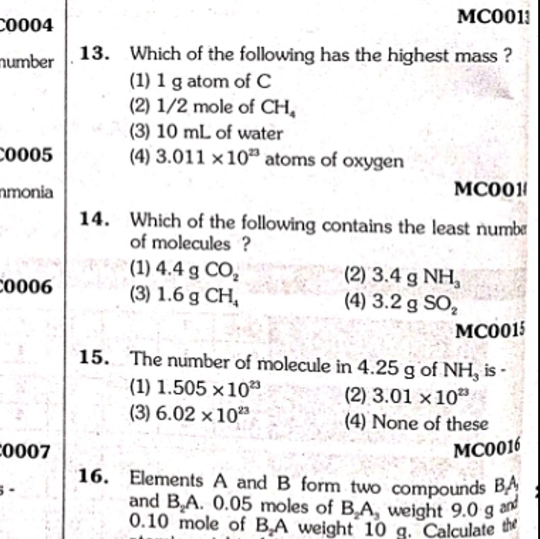 MC001!
13. Which of the following has the highest mass ?
(1) 1 g atom 