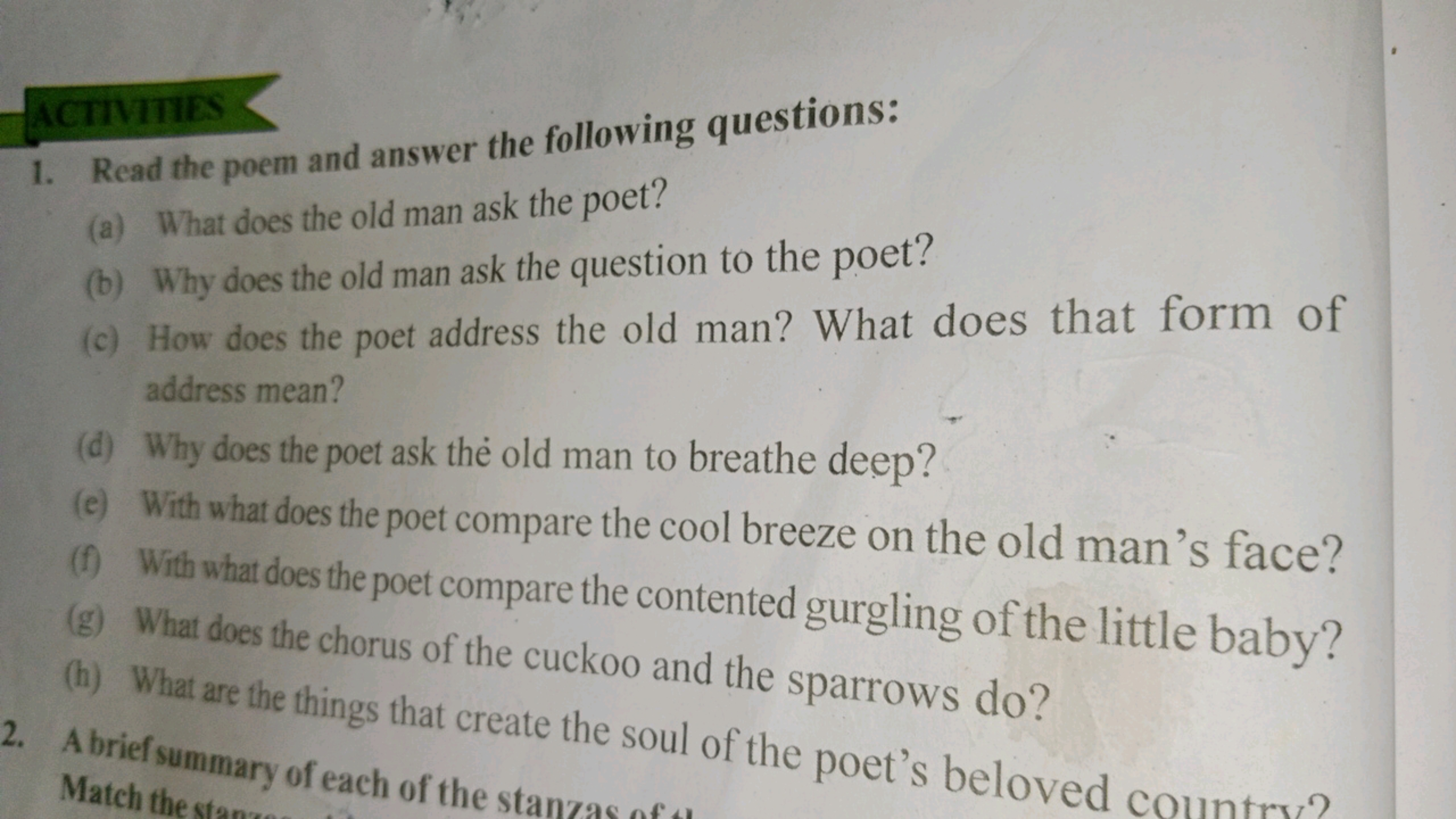 ACtivities
1. Read the poem and answer the following questions:
(a) Wh