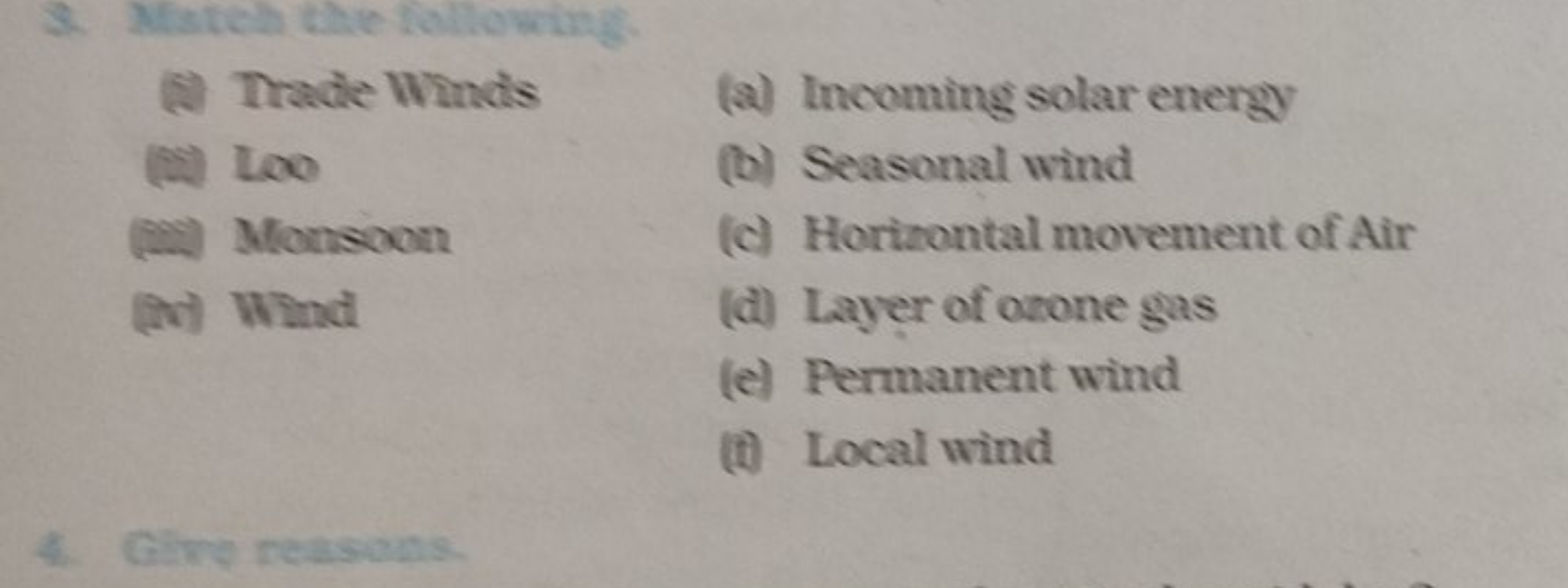 (1) Trade Winds
(a) Incoming solar energy
(f) Loo
(b) Seasonal wind
(i