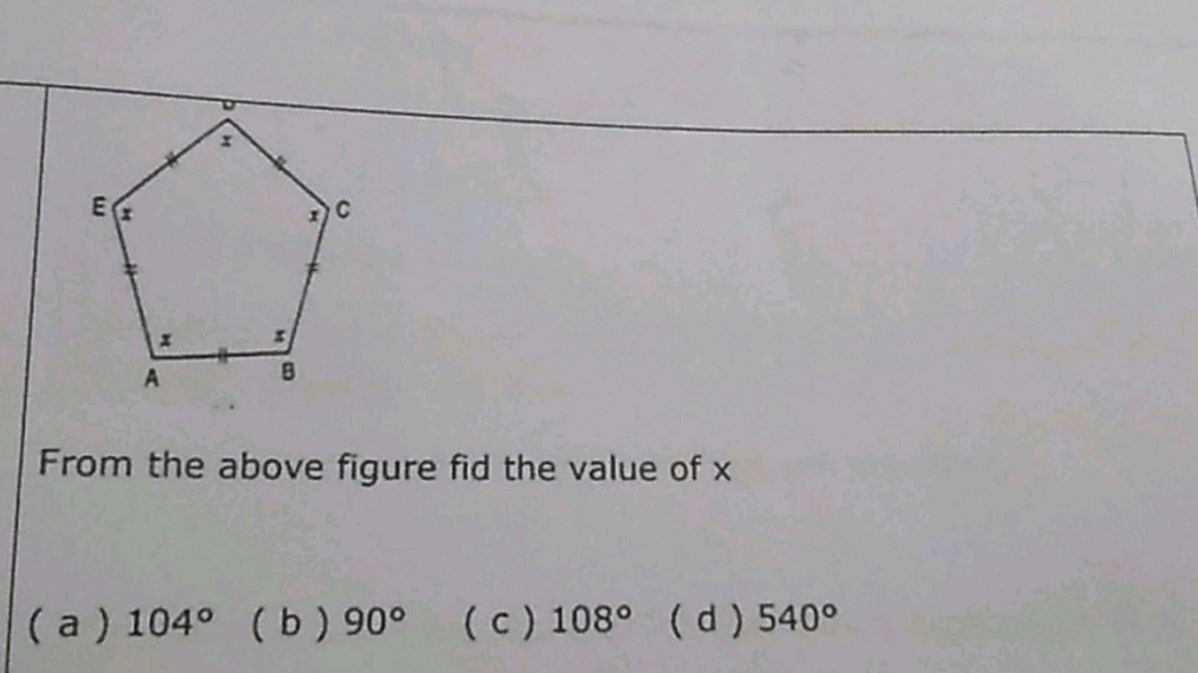 From the above figure fid the value of x
(a) 104∘
(b) 90∘
(c) 108∘
(d)