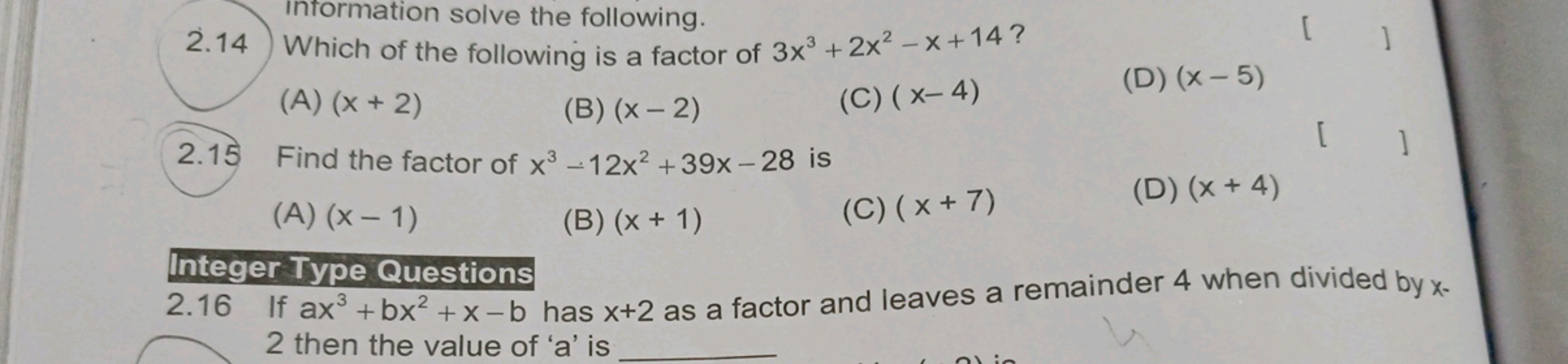 Intormation solve the following.
2.14 Which of the following is a fact