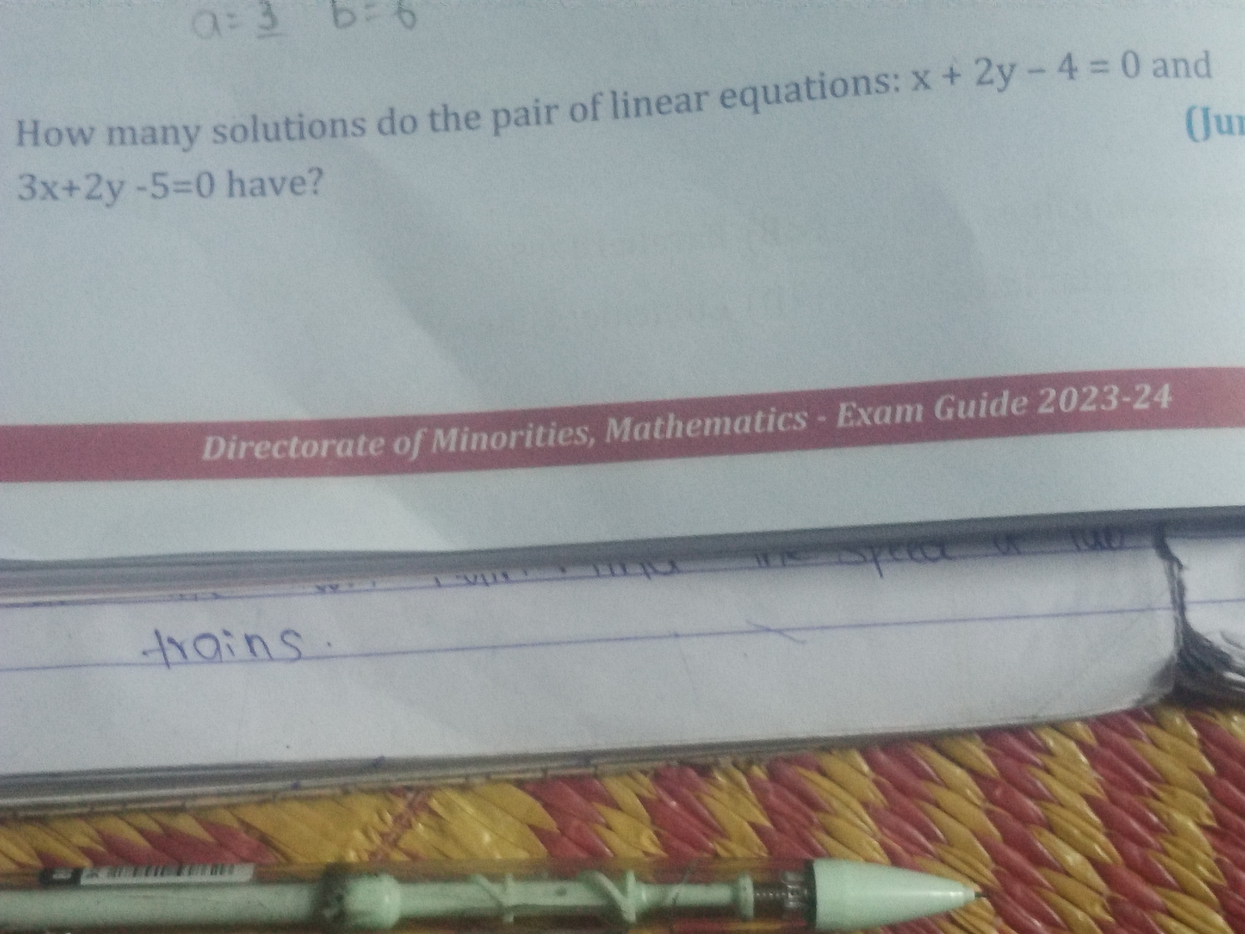 a= 3
11
How many solutions do the pair of linear equations: x + 2y - 4