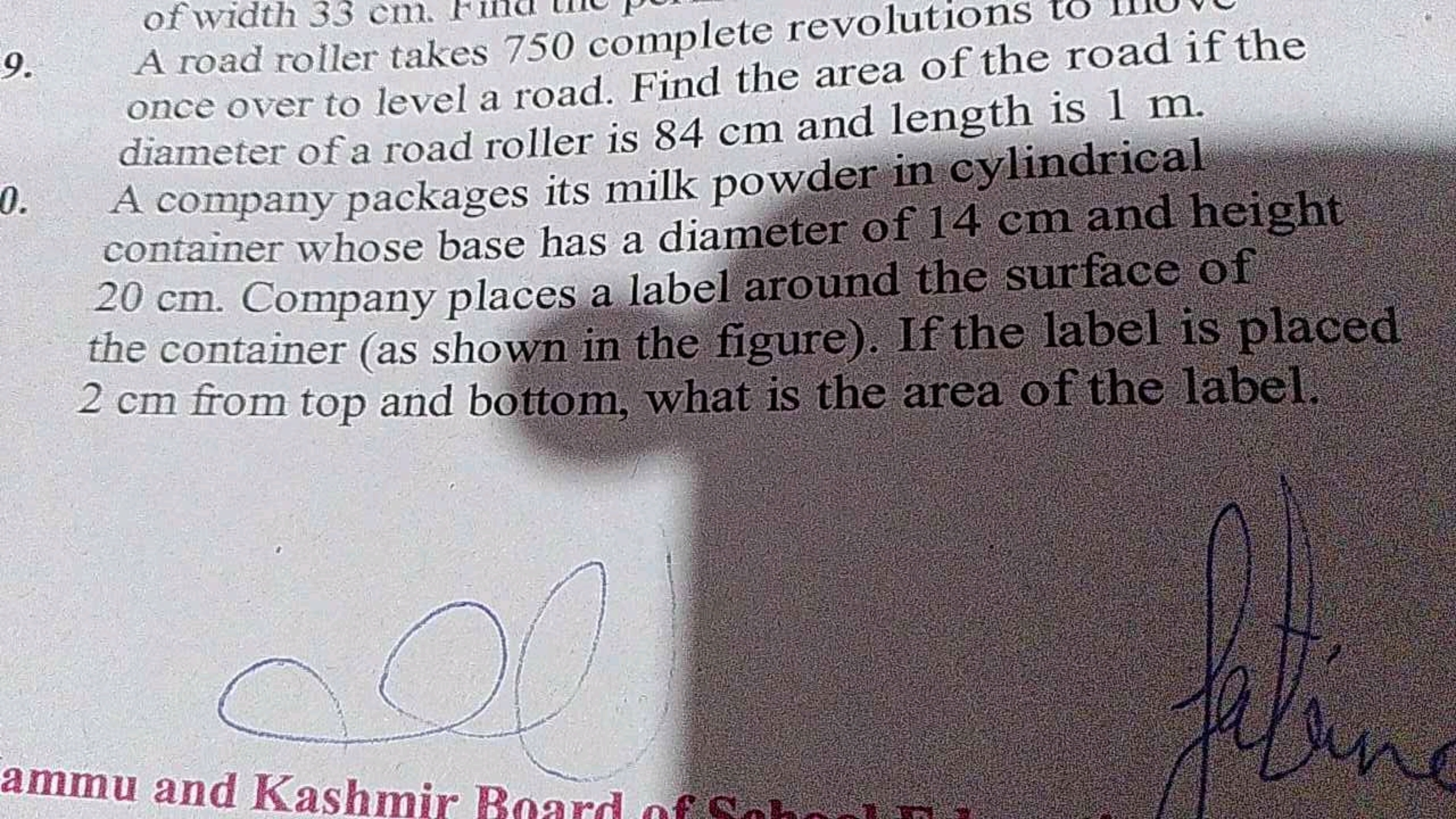 9.
0.
of width 33 cm.
A road roller takes 750 complete revolution
once