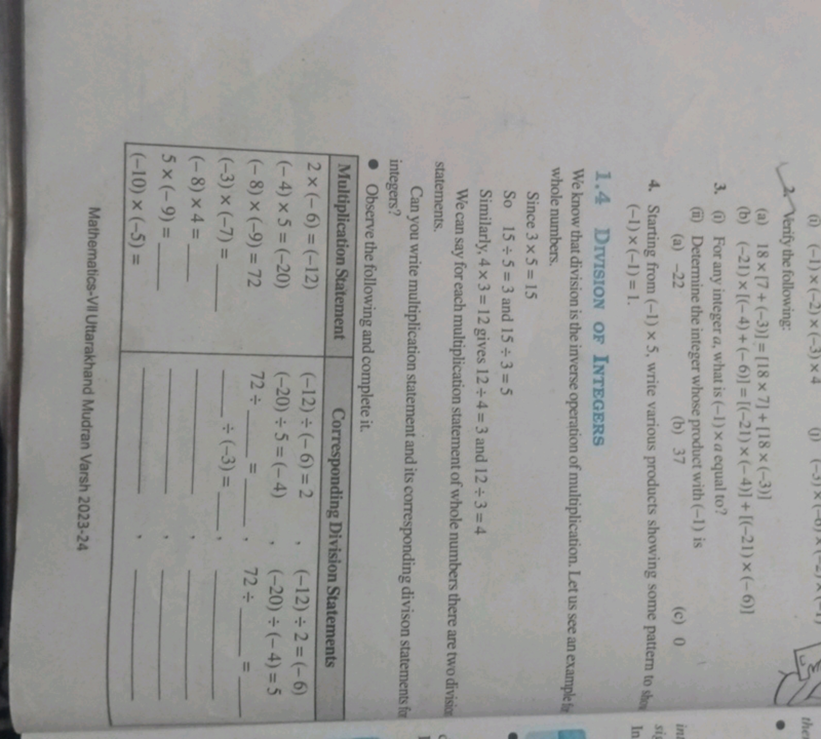 2. Verify the following:
(a) 18×[7+(−3)]=[18×7]+[18×(−3)]
(b) (−21)×[(