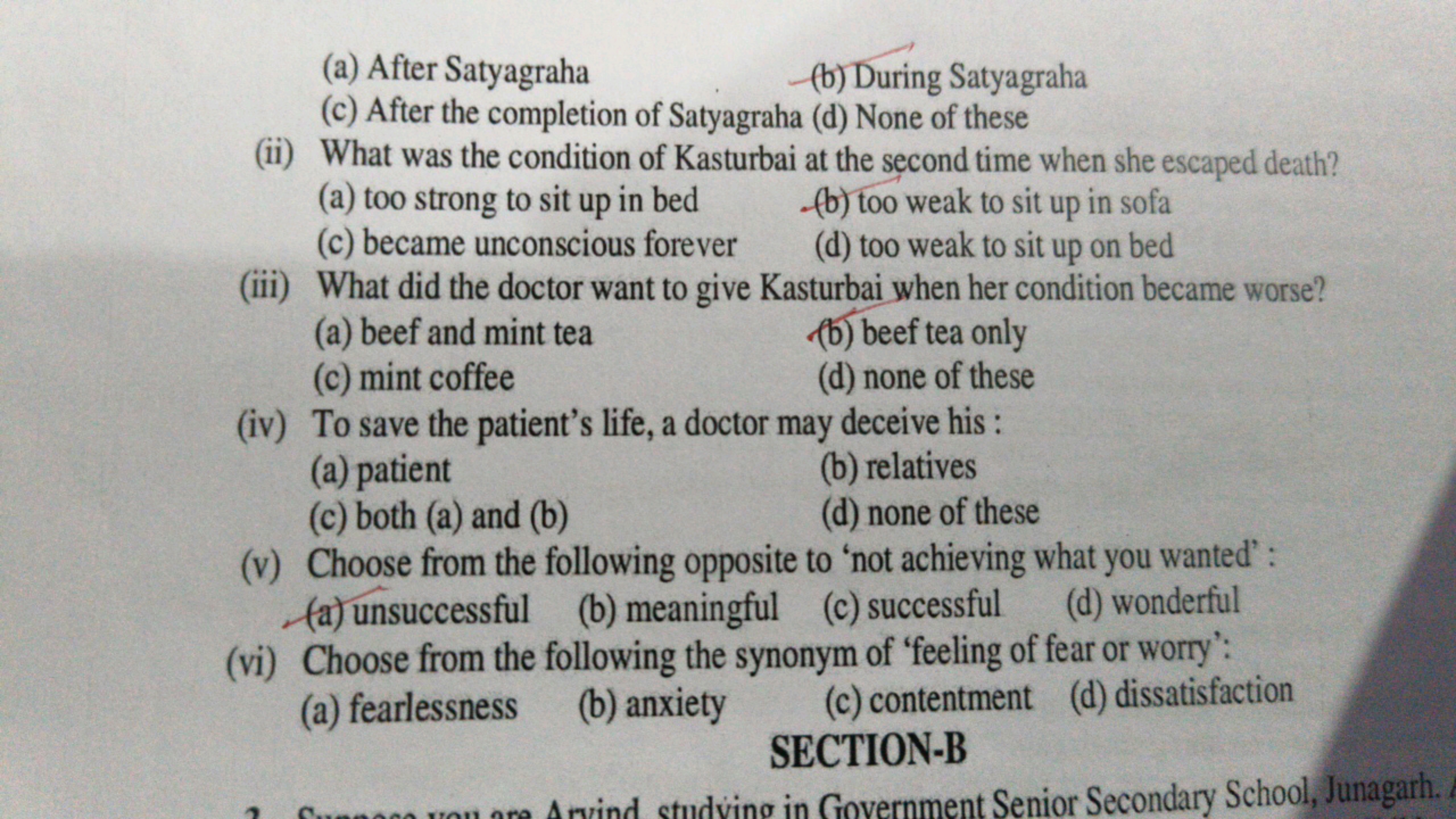 (a) After Satyagraha
(b) During Satyagraha
(c) After the completion of